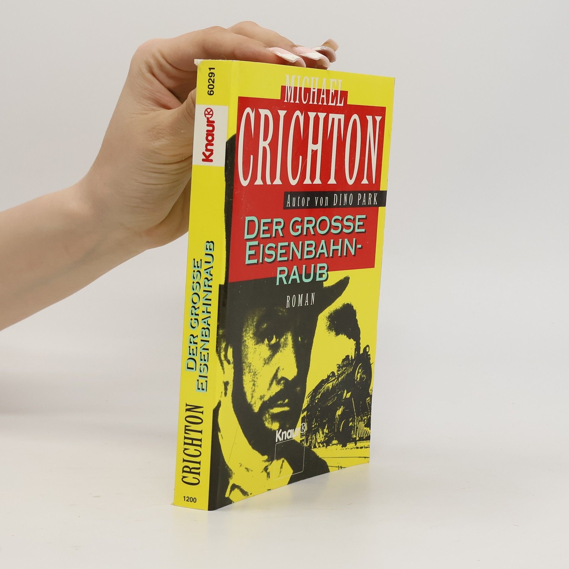 Michael Crichton Der grosse Eisenbahnraub