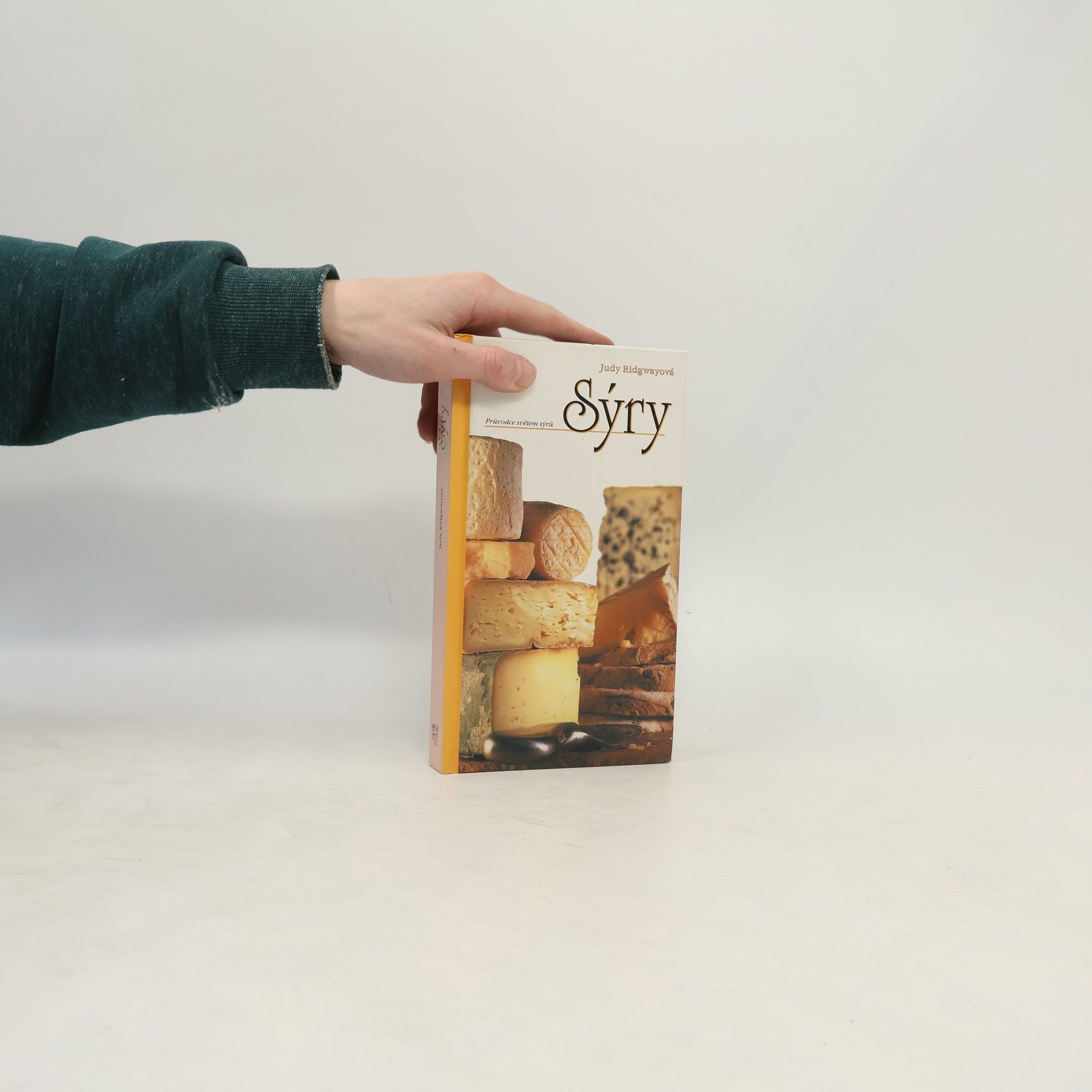 Judy Ridgway Sýry. Průvodce světem sýrů