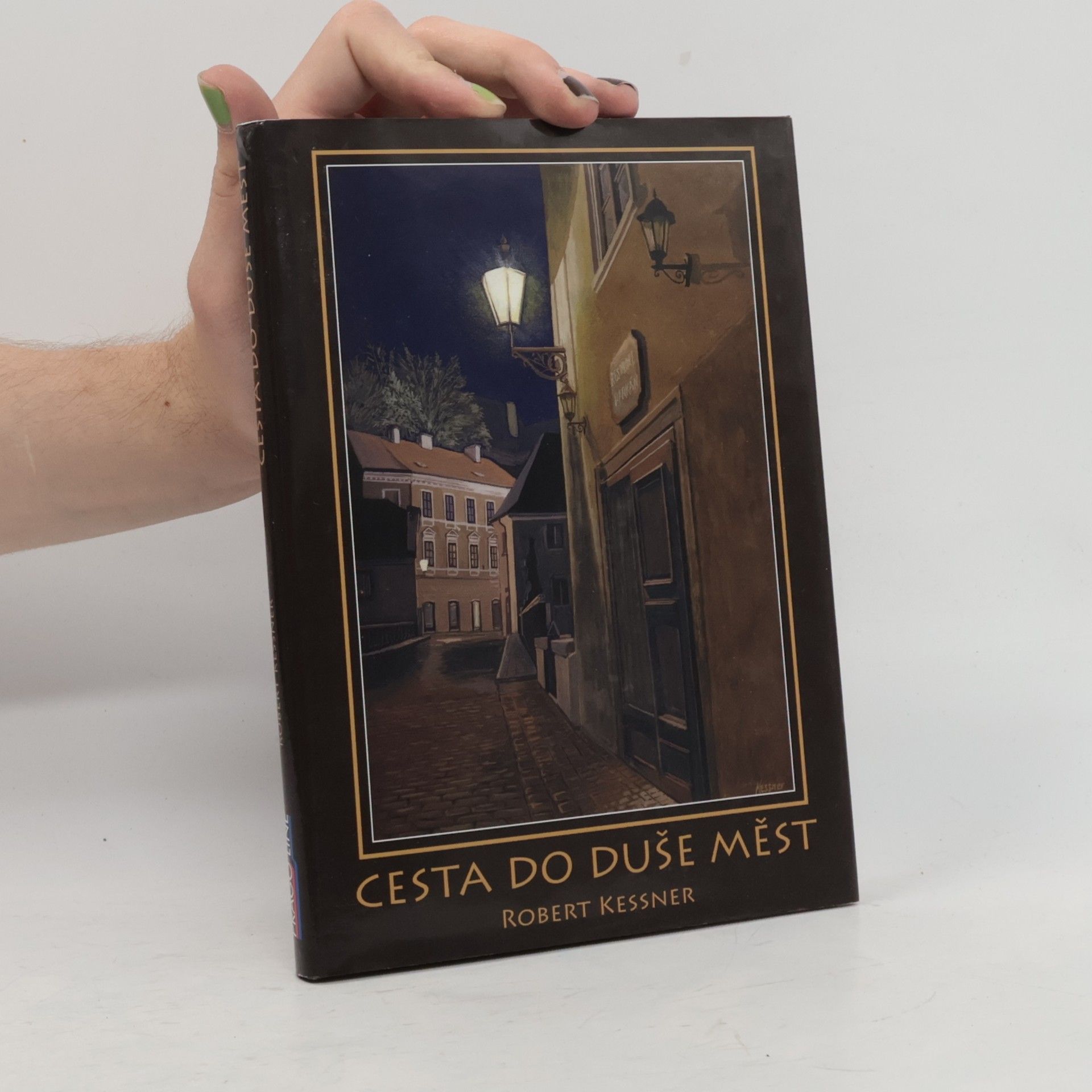 Robert Kessner Cesta do duše měst