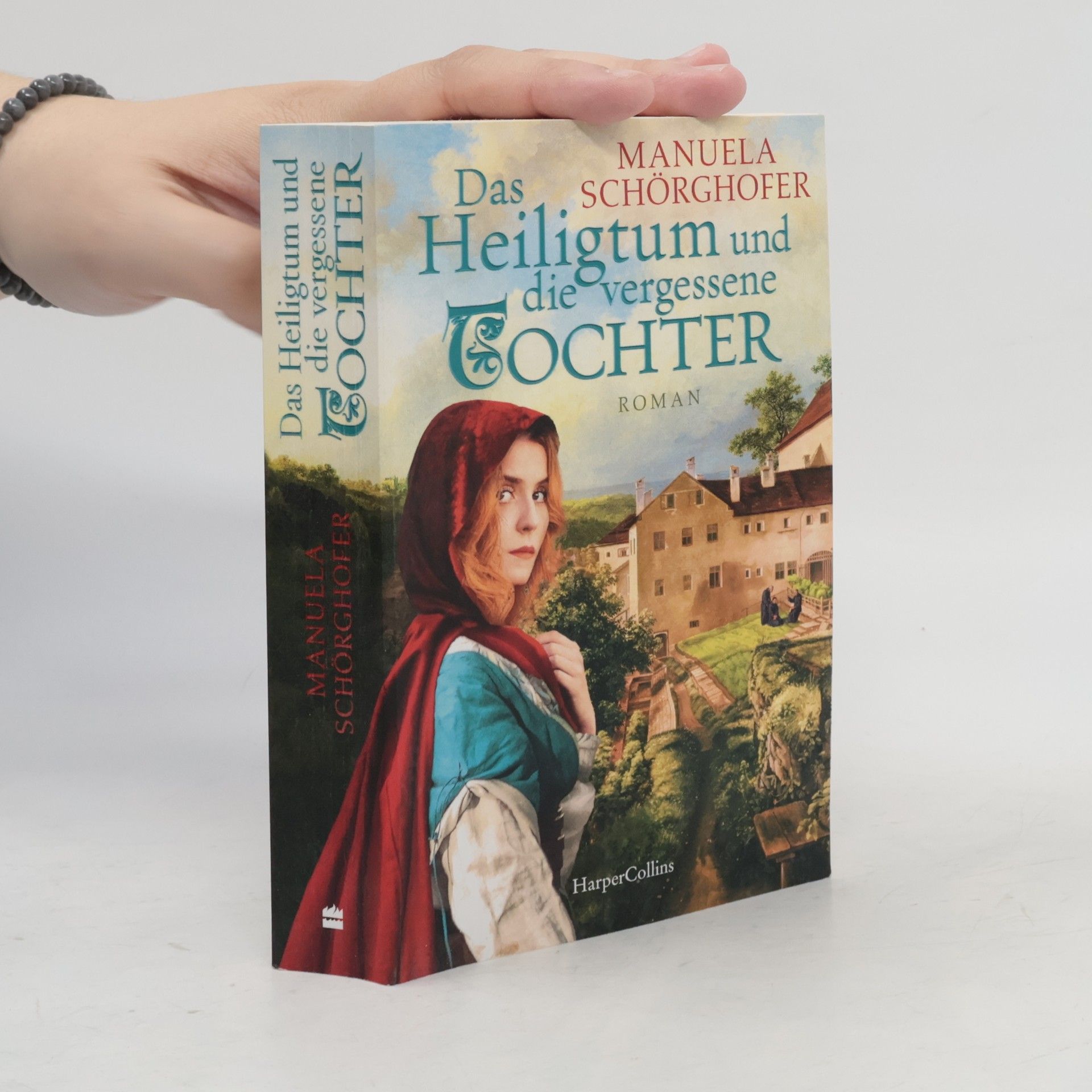 Manuela Schörghofer Das Heiligtum und die vergessene Tochter