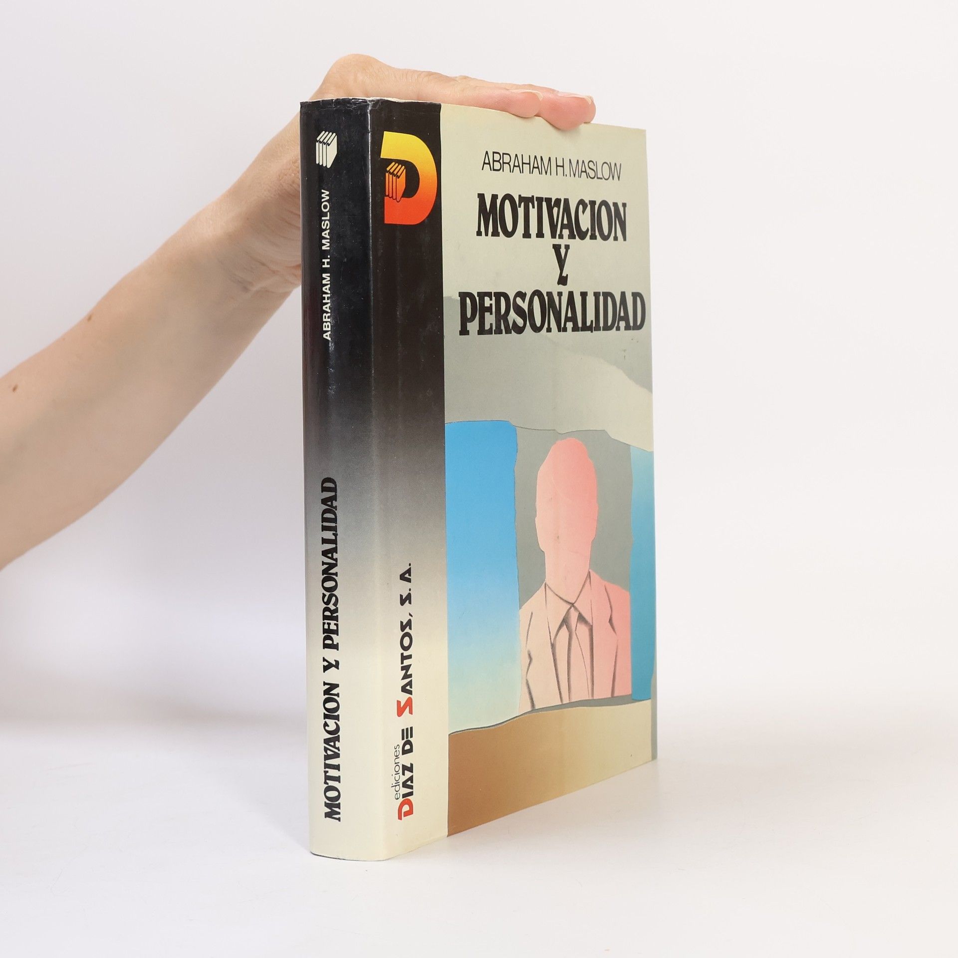 Abraham Maslow Motivación y personalidad