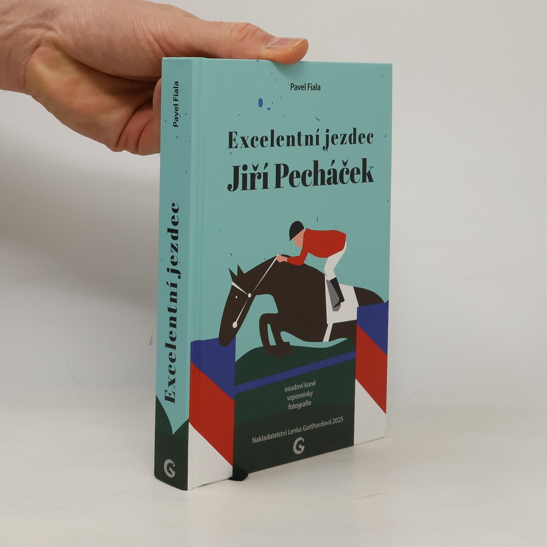 Pavel Fiala Excelentní jezdec Jiří Pecháček. Oudoví koně, vzpomínky, fotografie