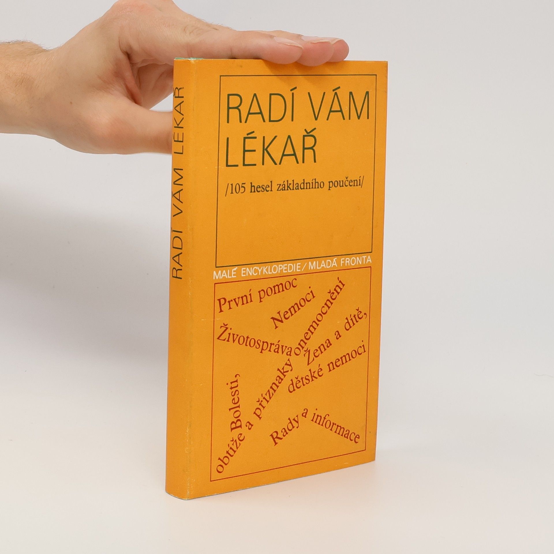 Klára Vachulová Radí vám lékař. 105 hesel základního poučení