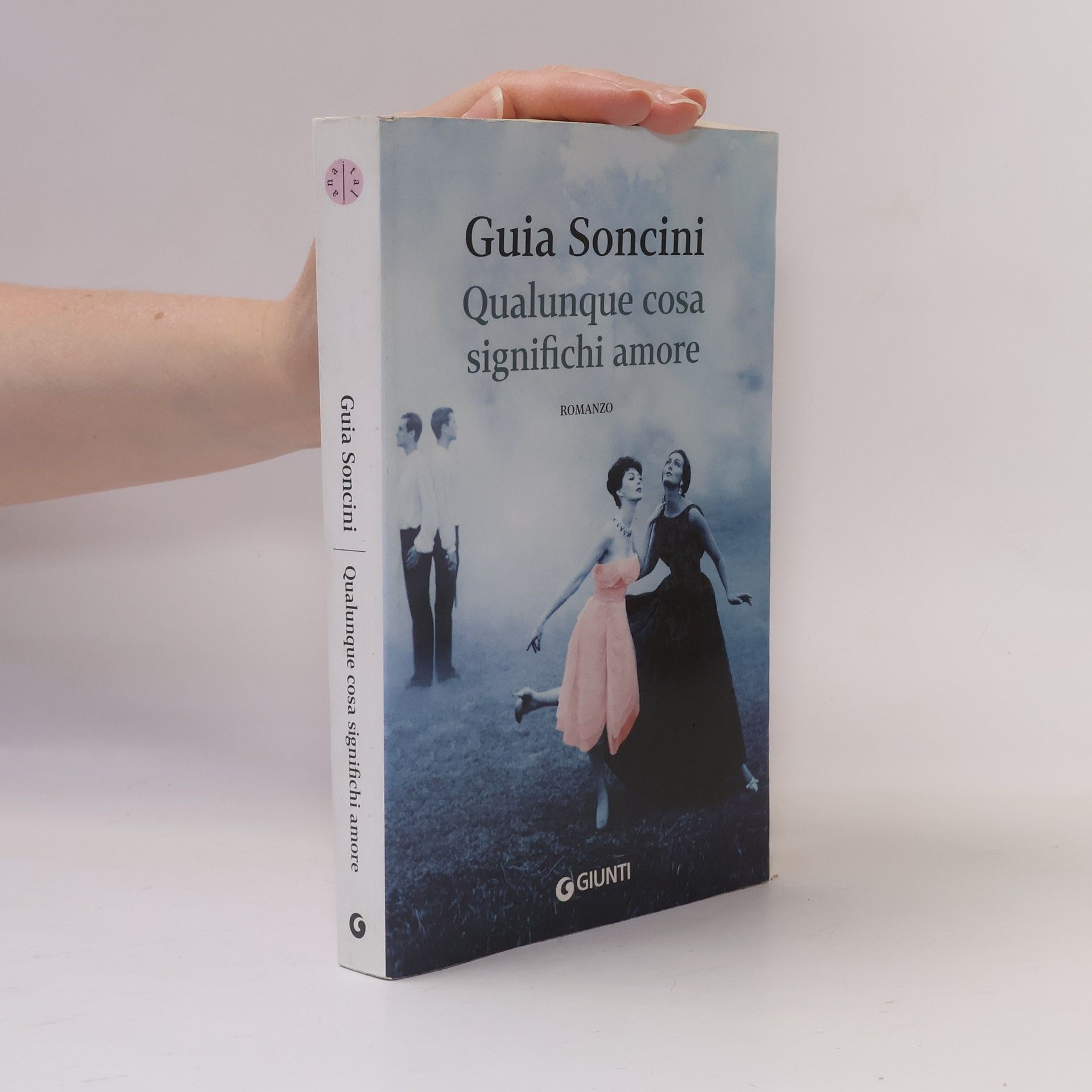 Guia Soncini Qualunque cosa significhi amore