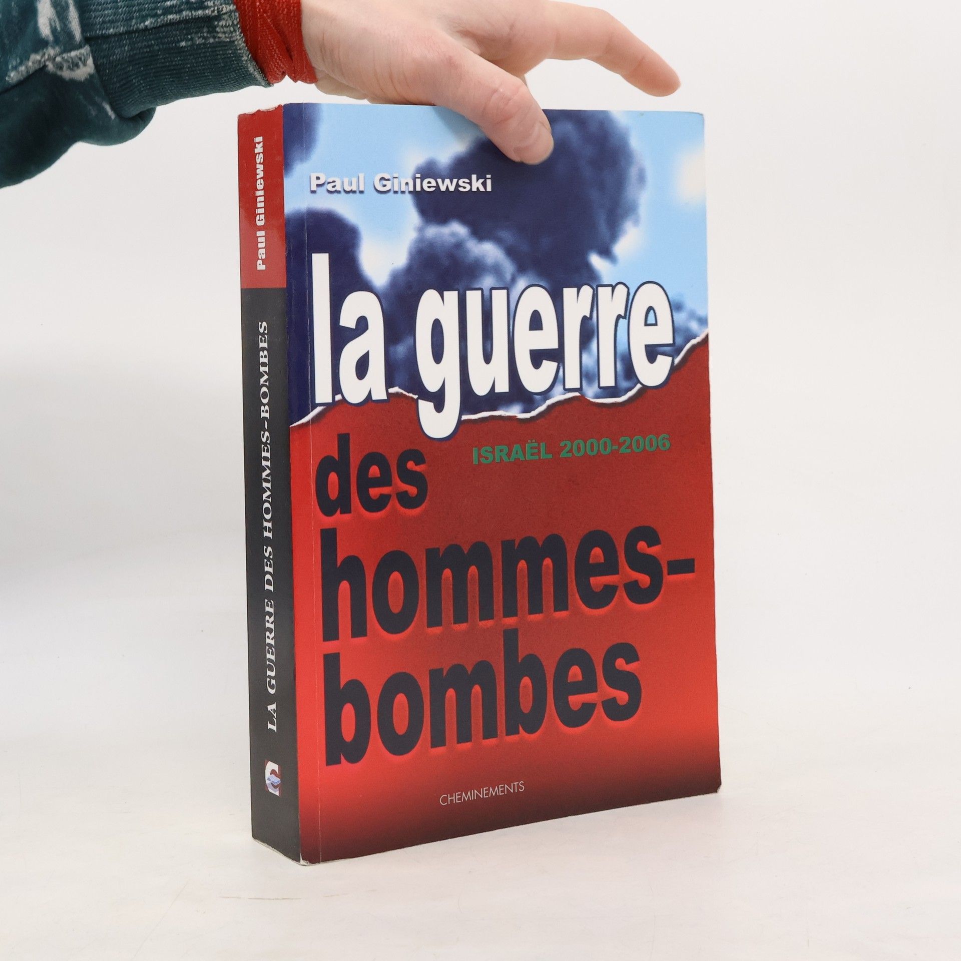 Paul Giniewski La guerre des hommes-bombes