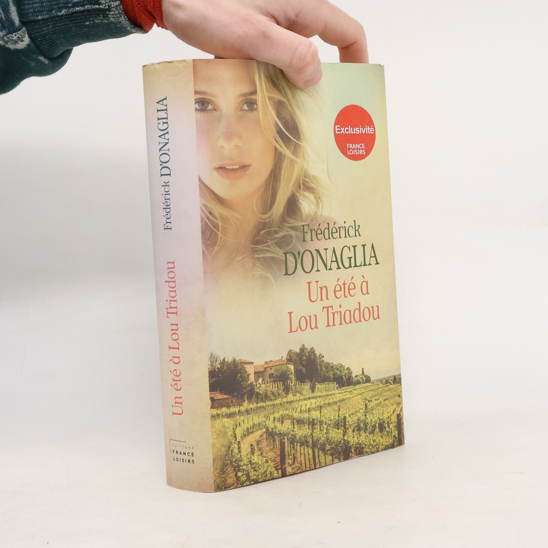 Frédérick D'Onaglia Un été à Lou Triadou