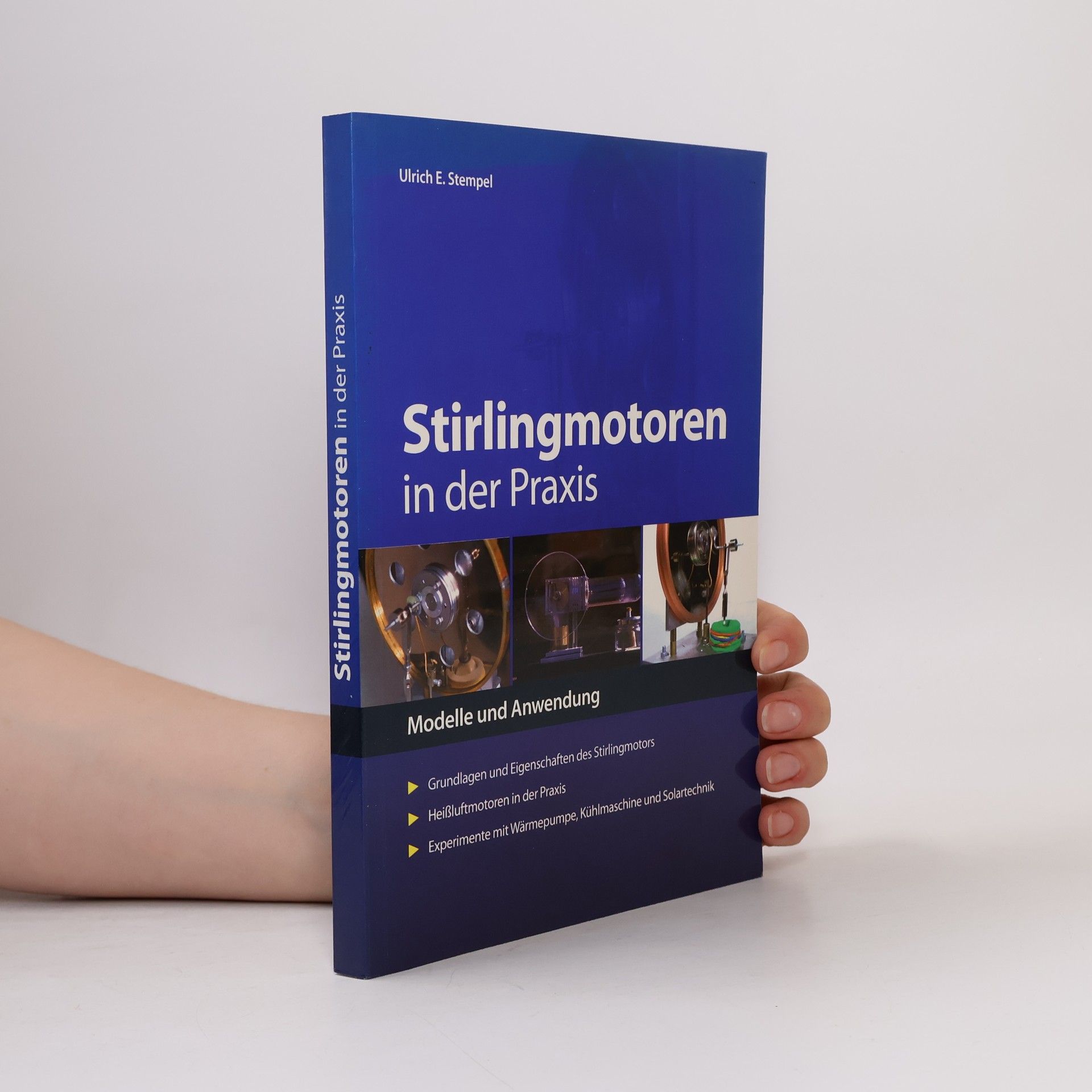 Ulrich E. Stempel Stirlingmotoren in der Praxis
