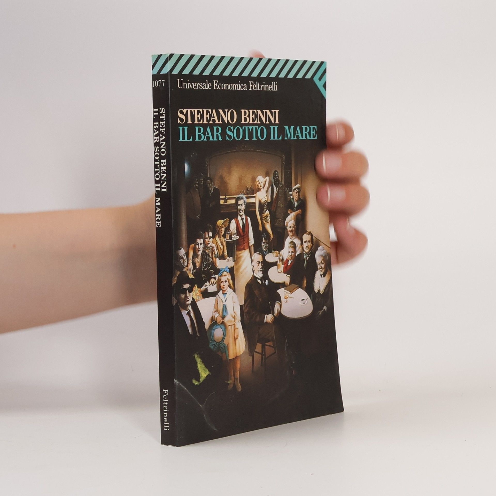 Stefano Benni Il bar sotto il mare. Die Bar auf dem Meeresgrund, italienische Ausgabe