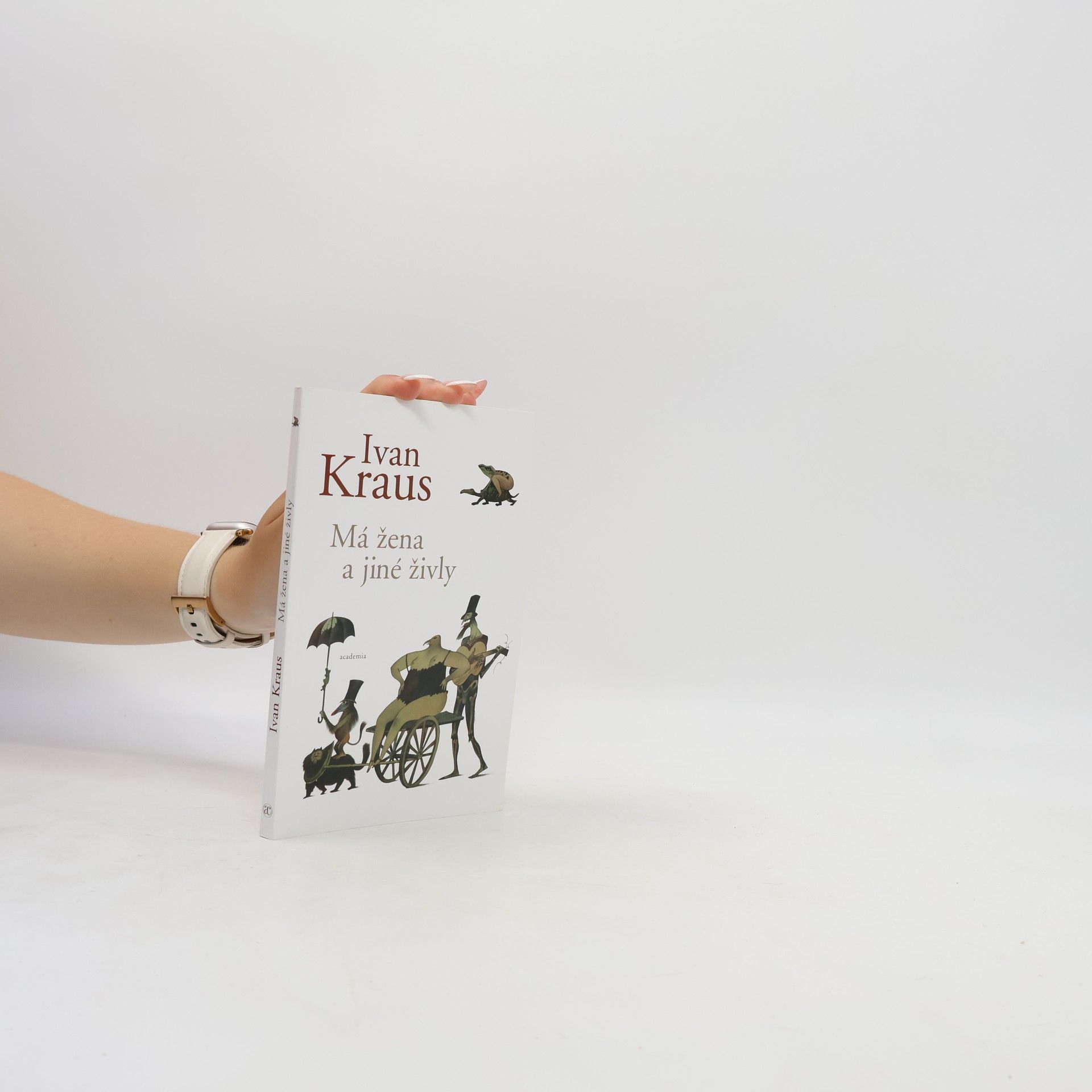 Ivan Kraus Má žena a jiné živly