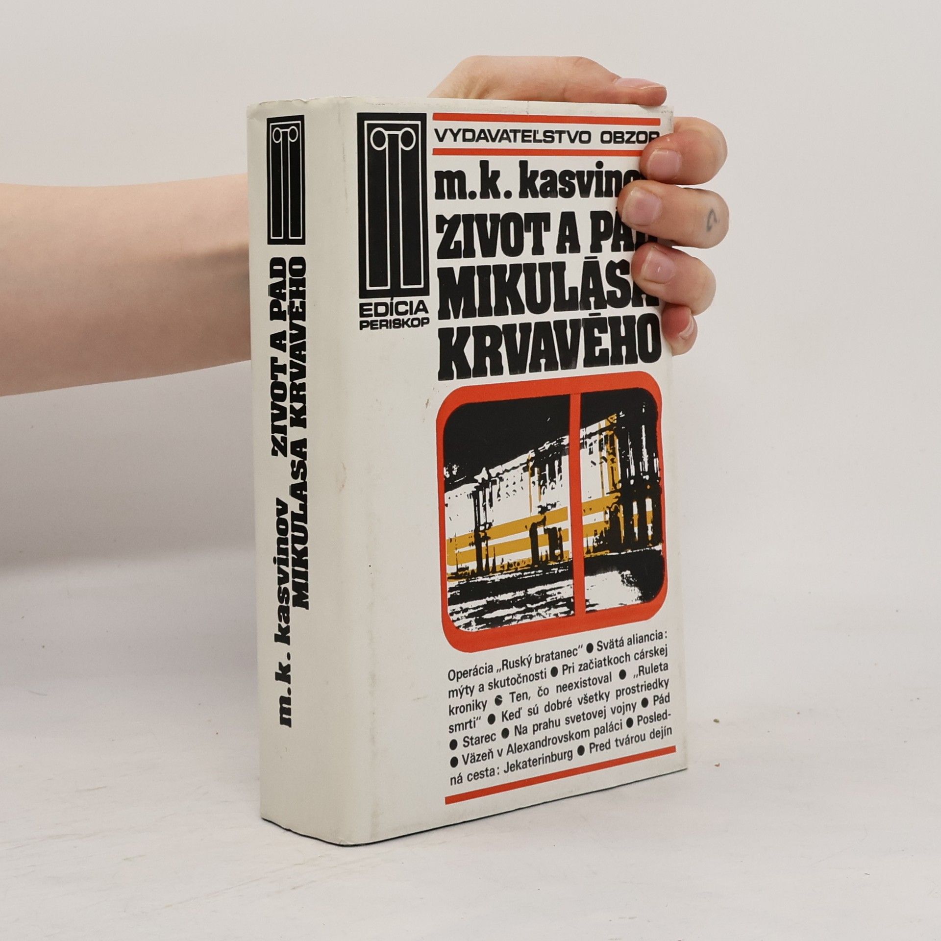 Mark Konstantinovič Kasvinov Život a pád Mikuláša Krvavého