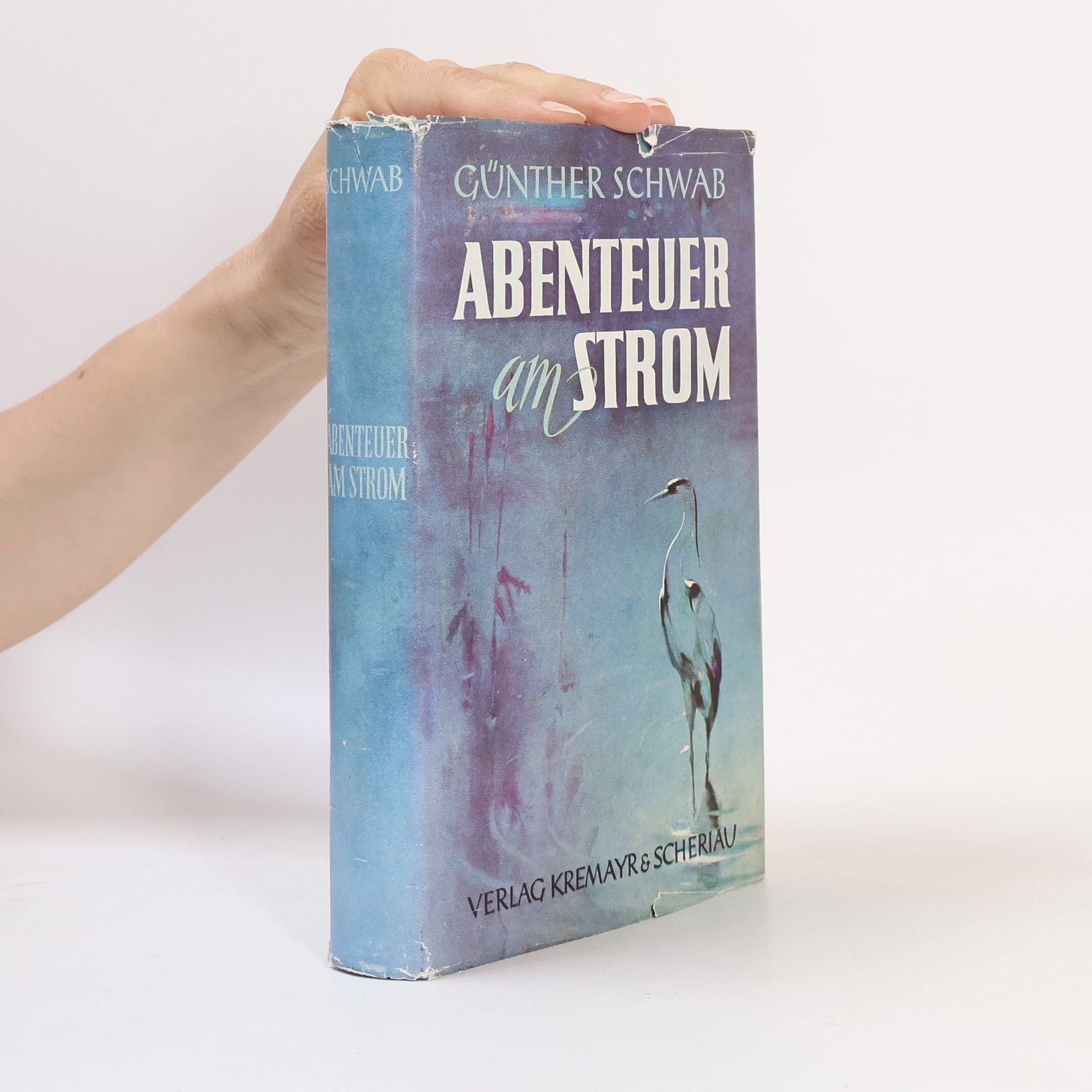Günther Schwab Abenteuer am Strom