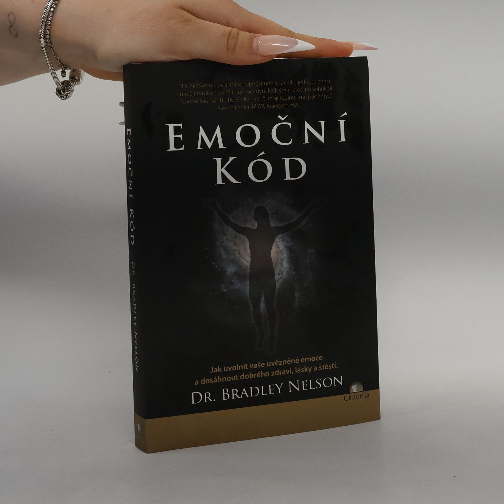 Bradley Nelson Emoční kód: Jak uvolnit vaše uvězněné emoce a dosáhnout dobrého zdraví, lásky a štěstí