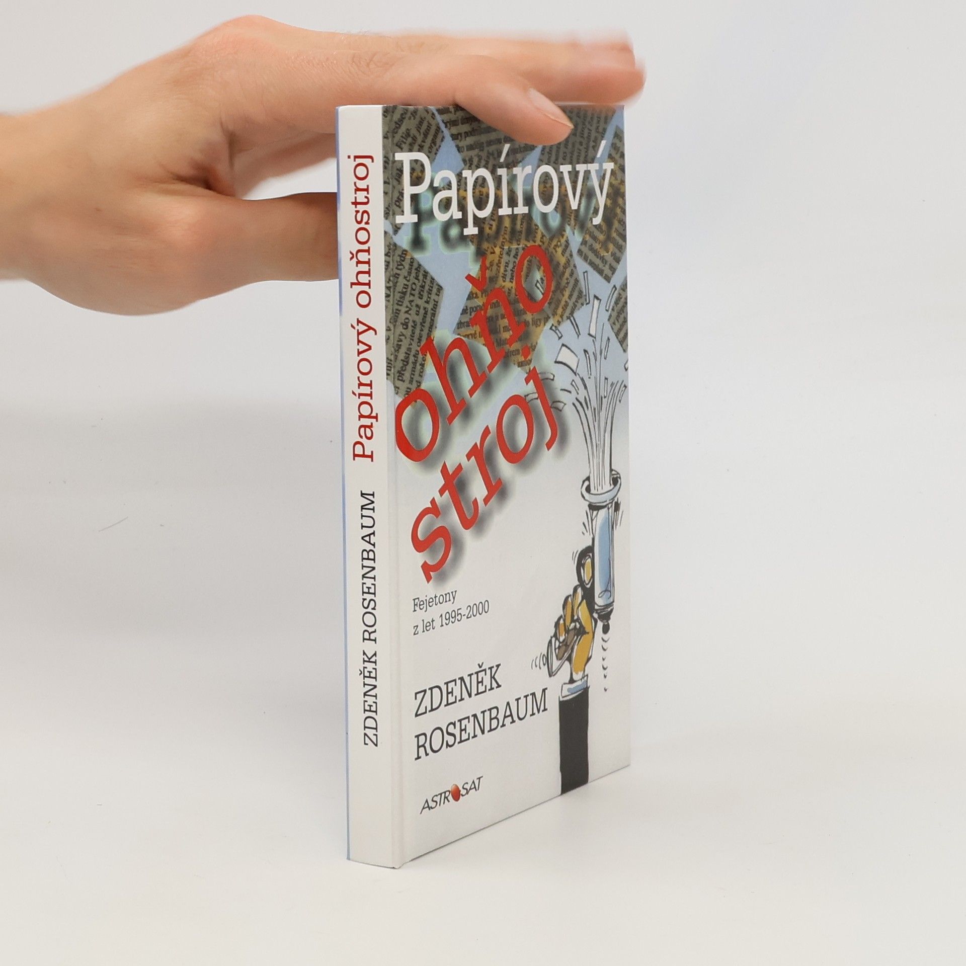 Jiří Novák Papírový ohňostroj. Fejetony z let 1995-2000