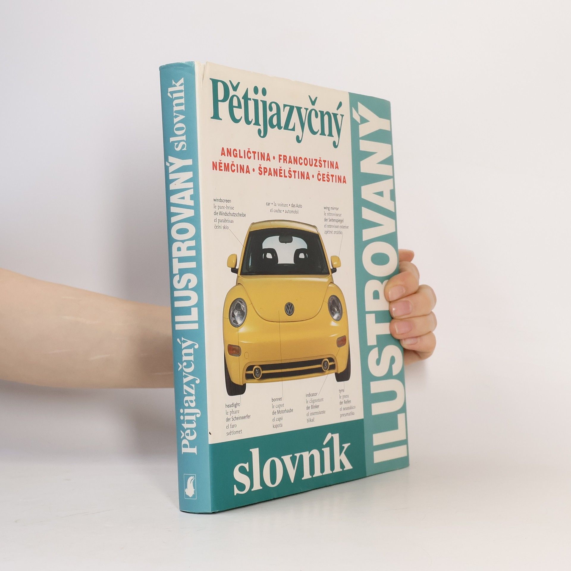 Zuzana Bedřichová Pětijazyčný ilustrovaný slovník :
