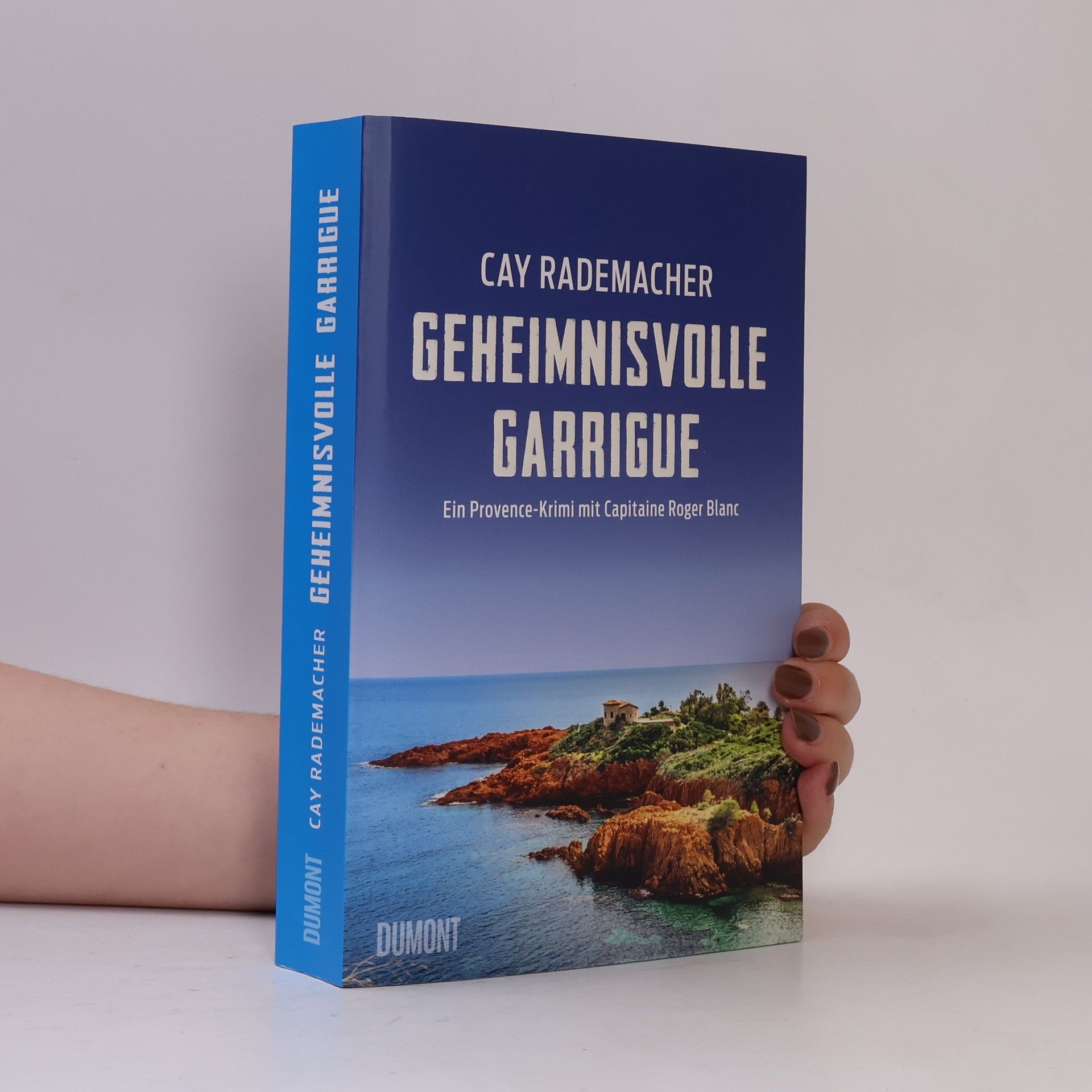 Cay Rademacher Geheimnisvolle Garrigue