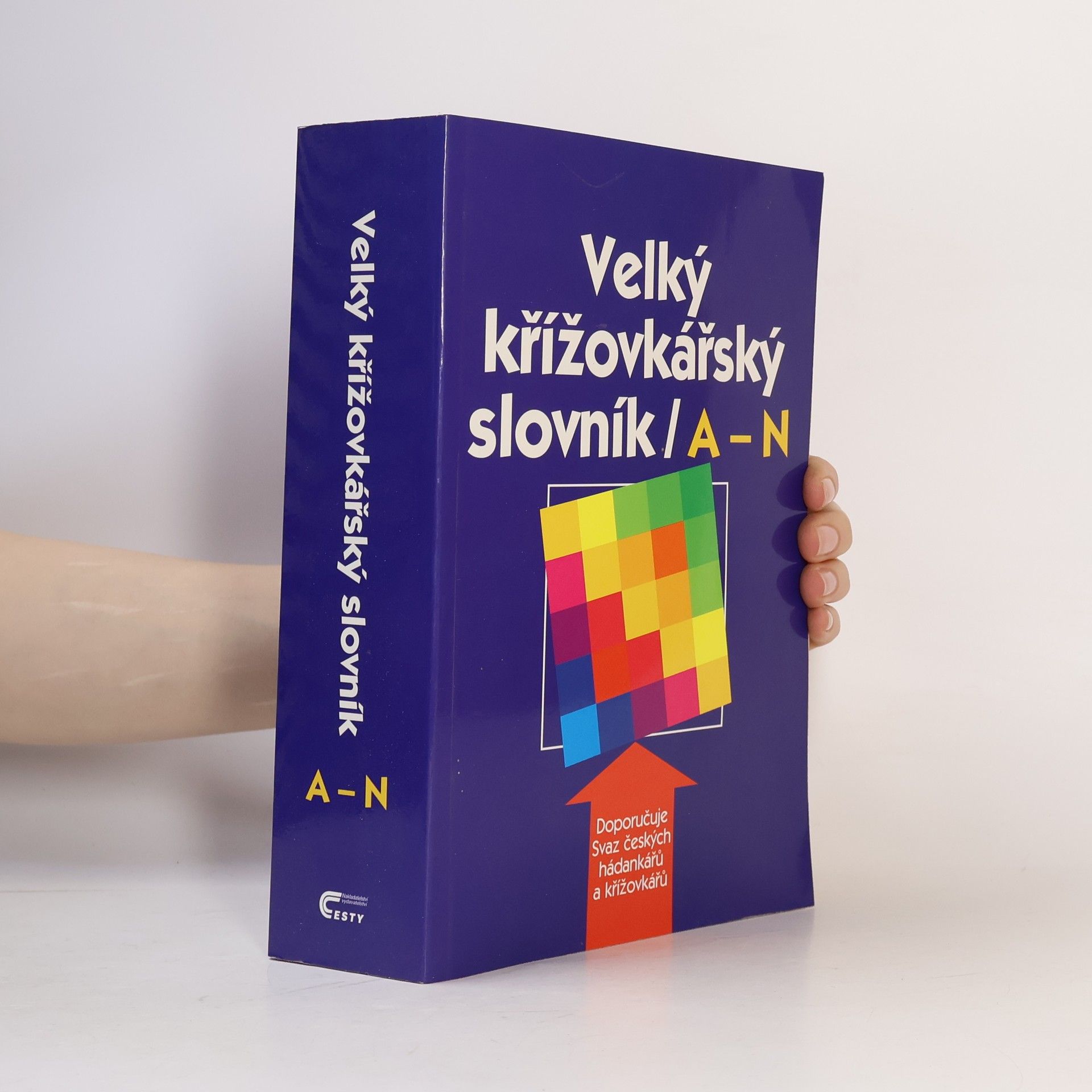 Karel Čálek Velký křížovkářský slovník. [I.], A-N