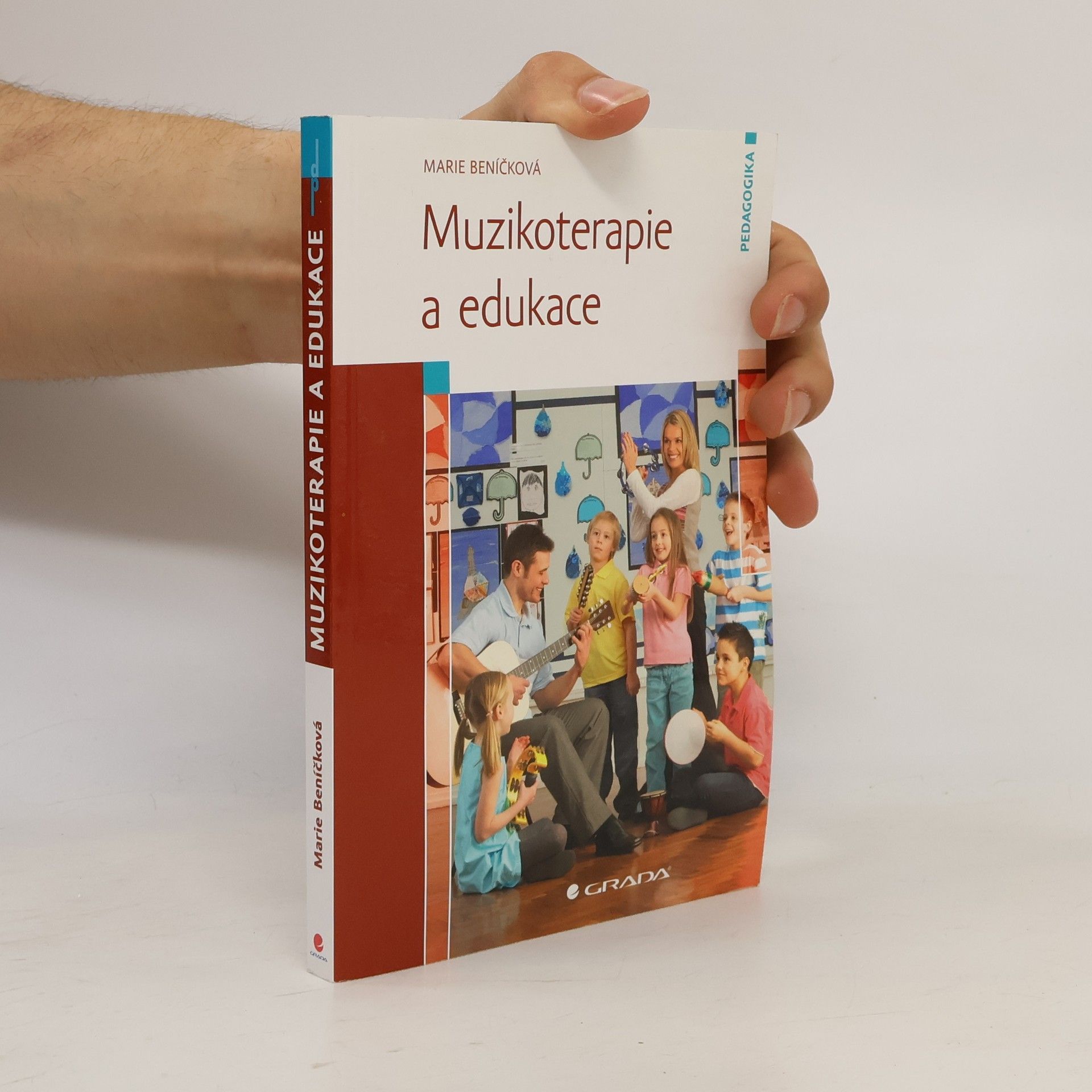 Marie Beníčková Muzikoterapie a edukace