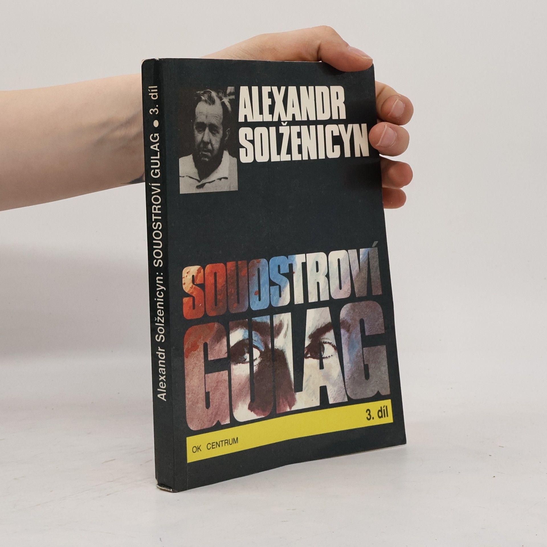 Alexandr Isajevič Solženicyn Souostroví Gulag 3