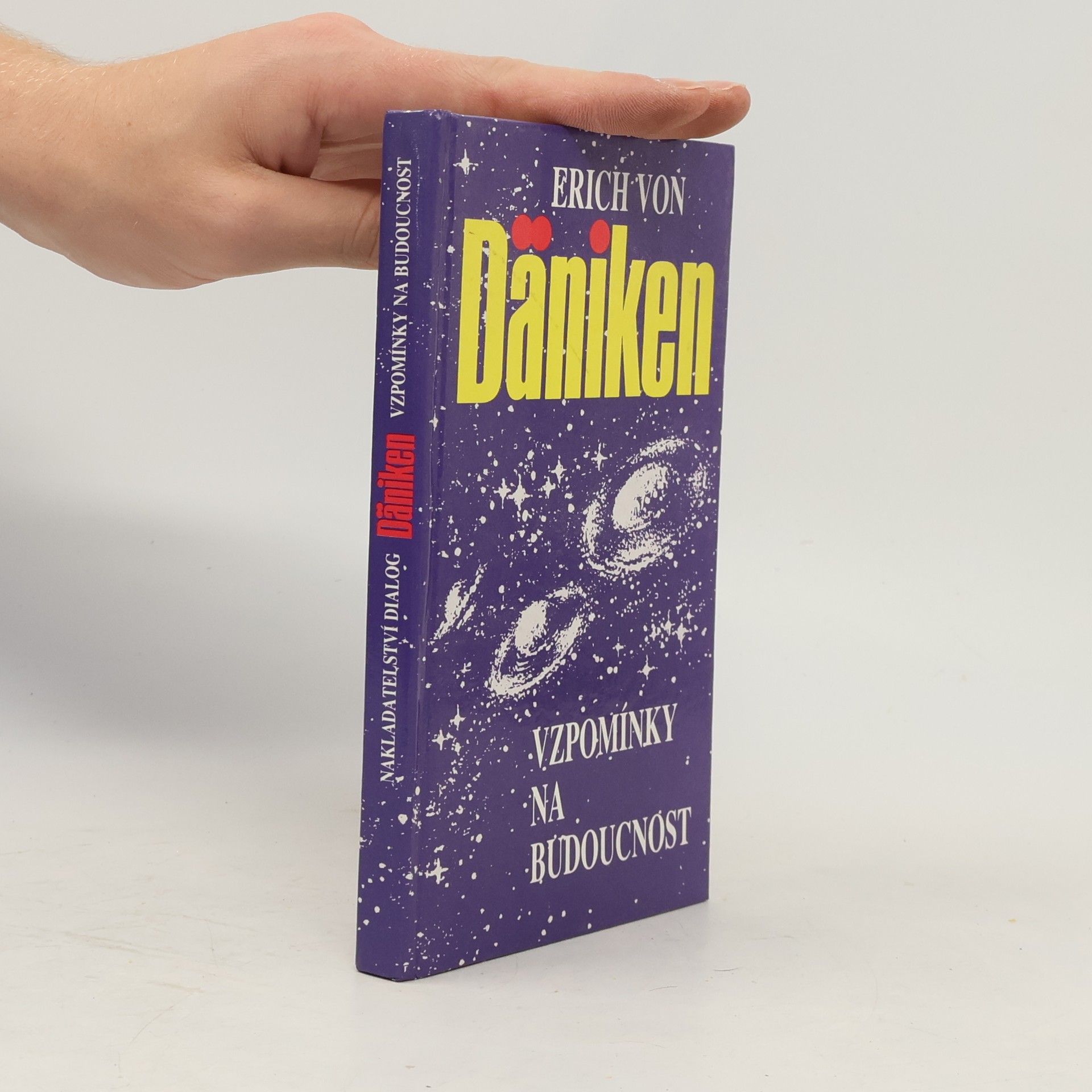 Erich von Däniken Vzpomínky na budoucnost