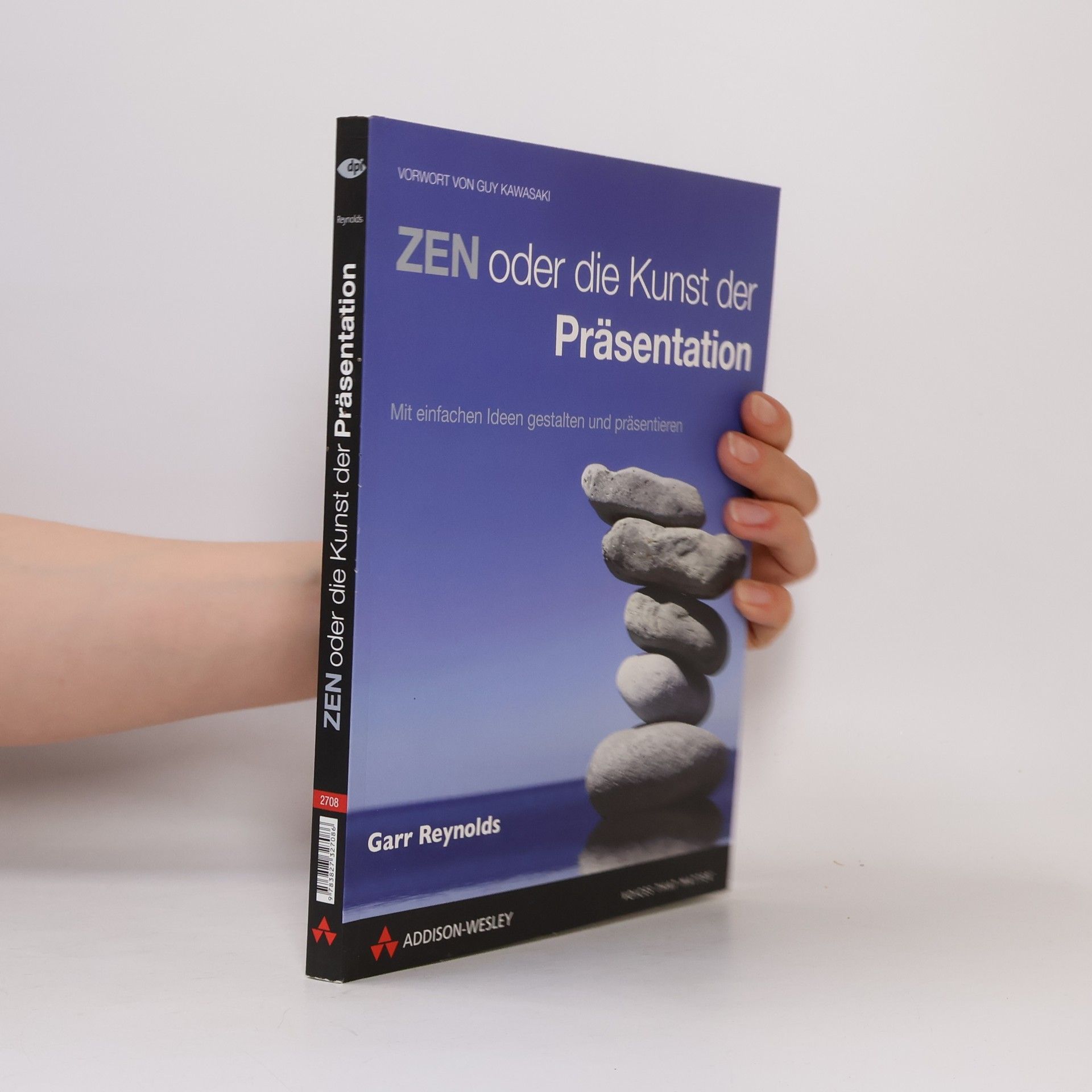 Garr Reynolds Zen oder die Kunst der Präsentation
