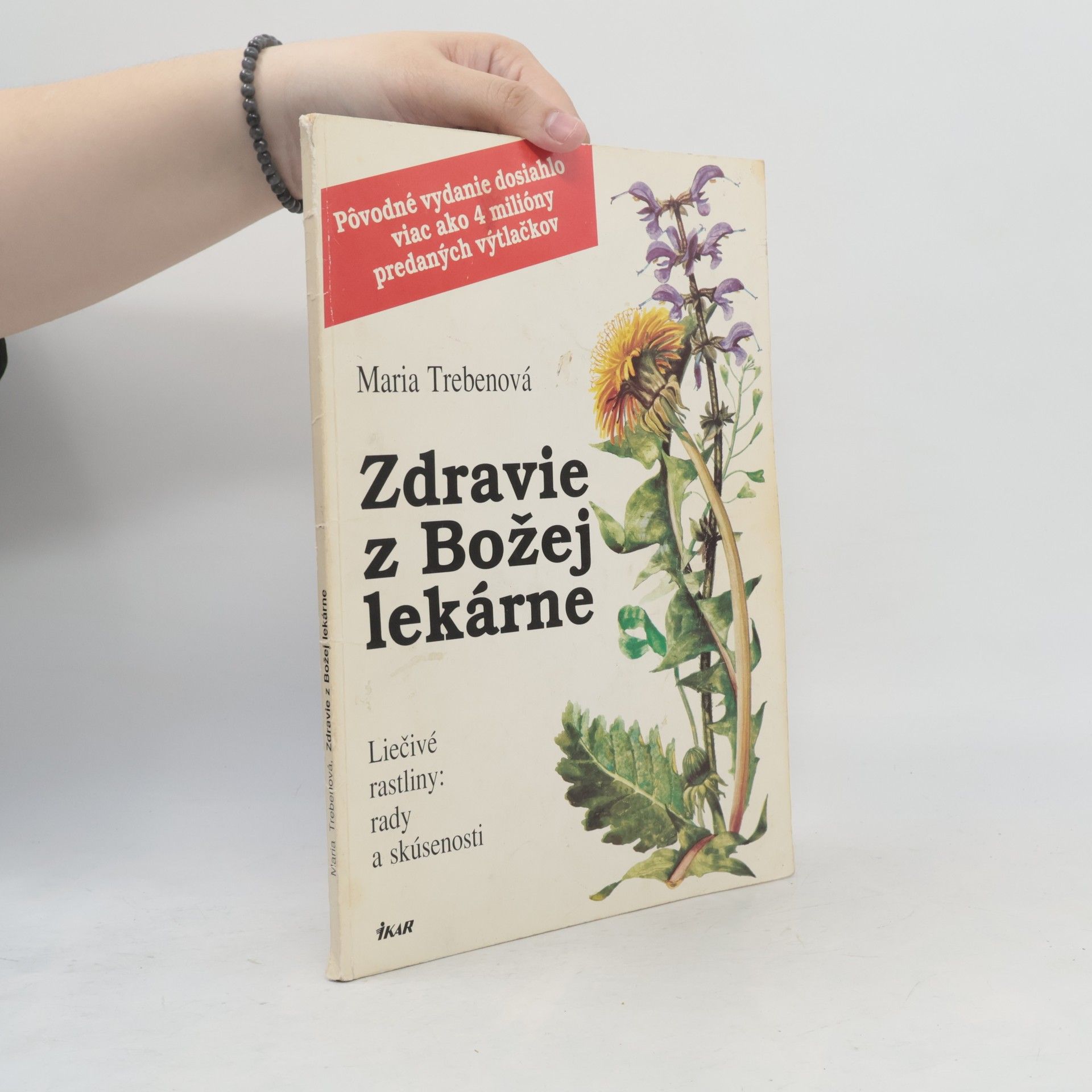 Maria Treben Zdravie z Božej lekárne: Liečivé rastliny: rady a skúsenosti
