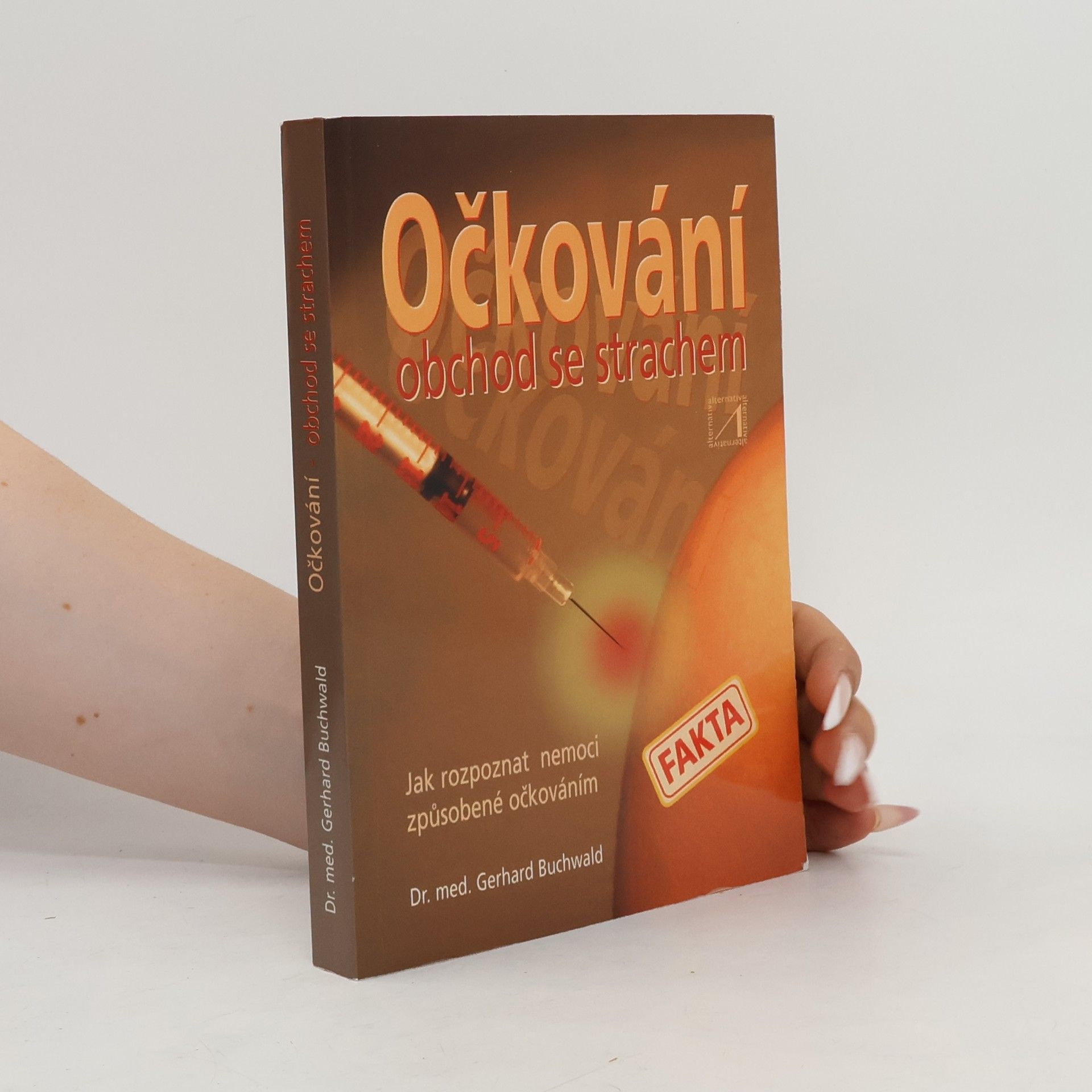 Gerhard Buchwald Očkování. Obchod se strachem