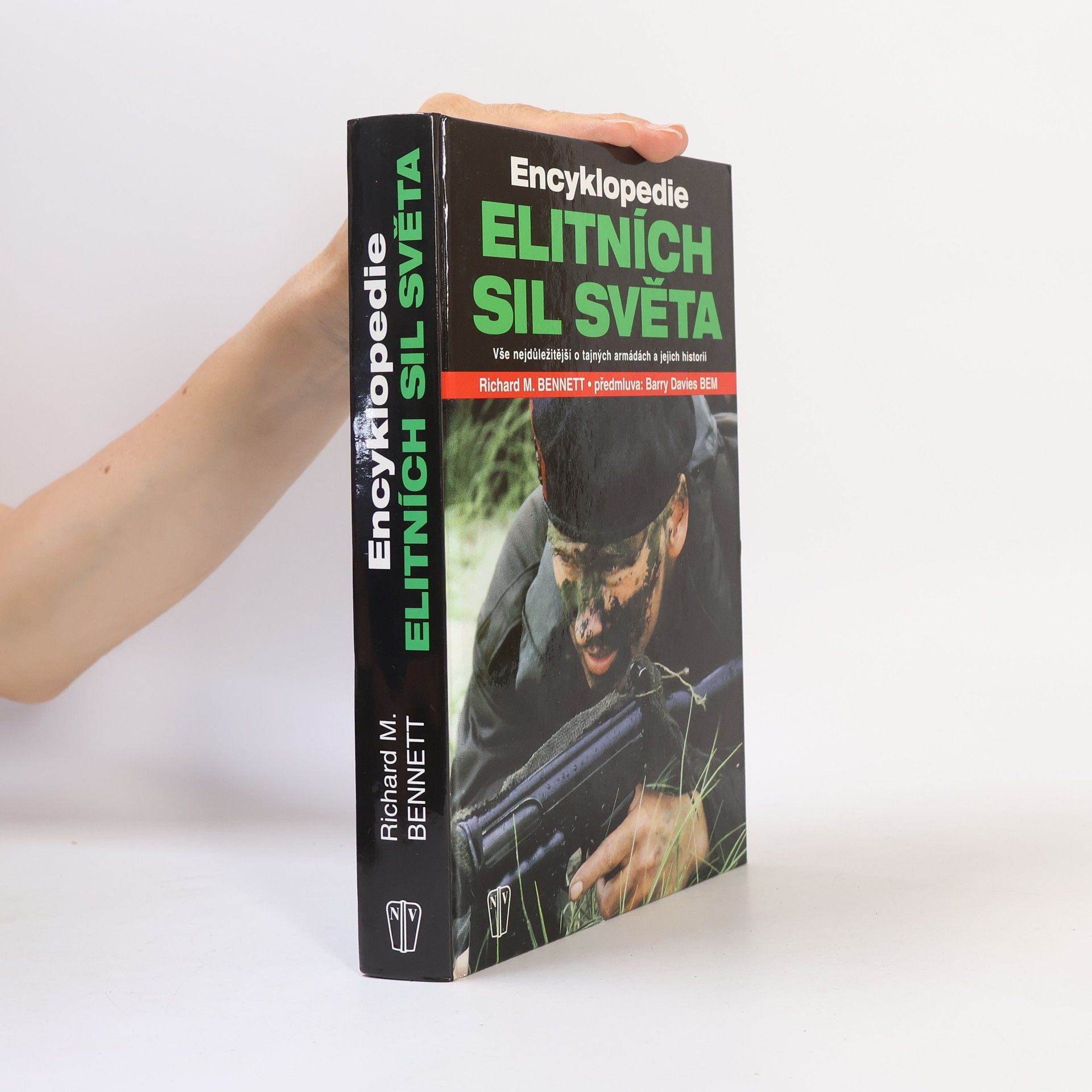 Richard M. Bennett Encyklopedie elitních sil světa: Vše nejdůležitější o tajných armádách a jejich historii