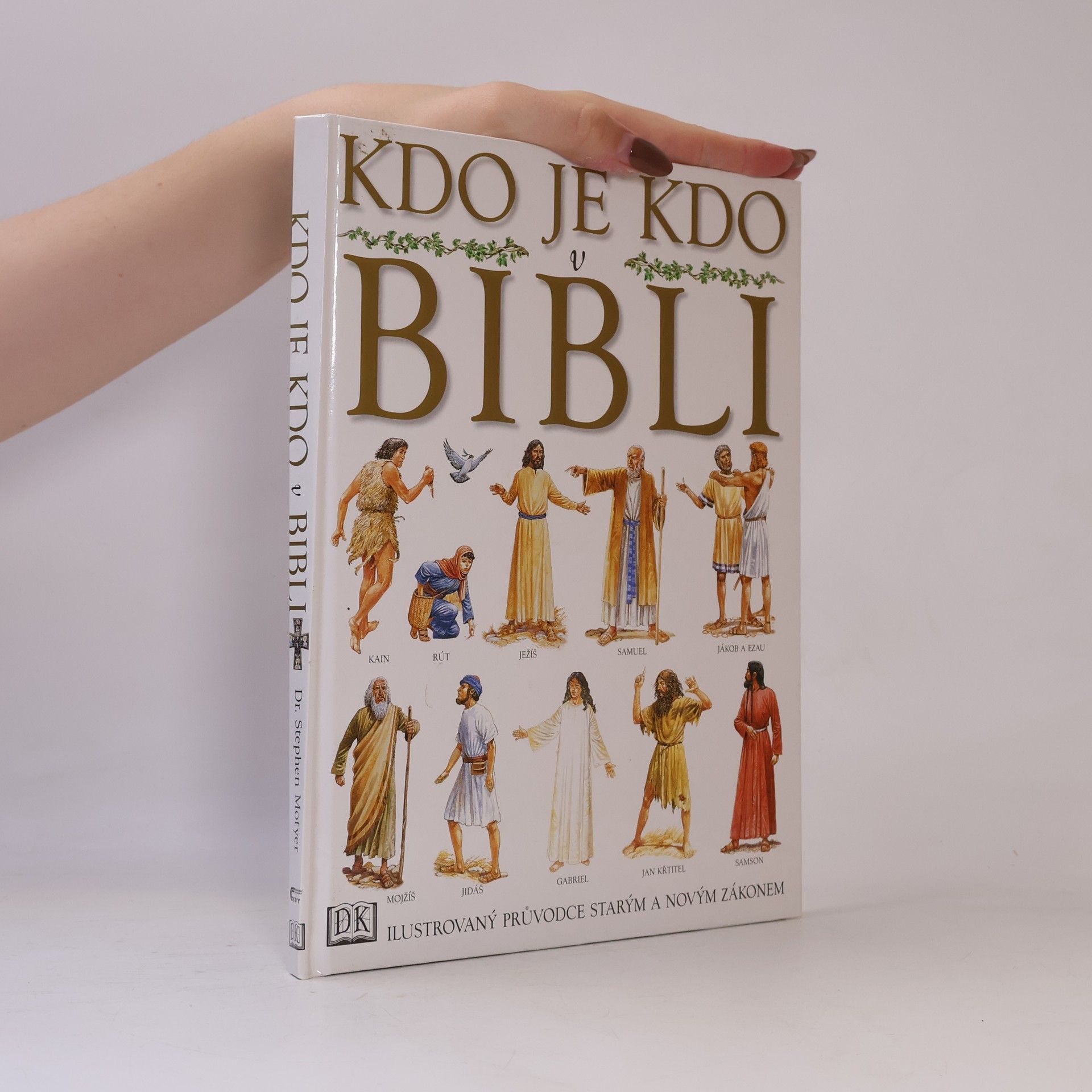Stephen Motyer Kdo je kdo v Bibli