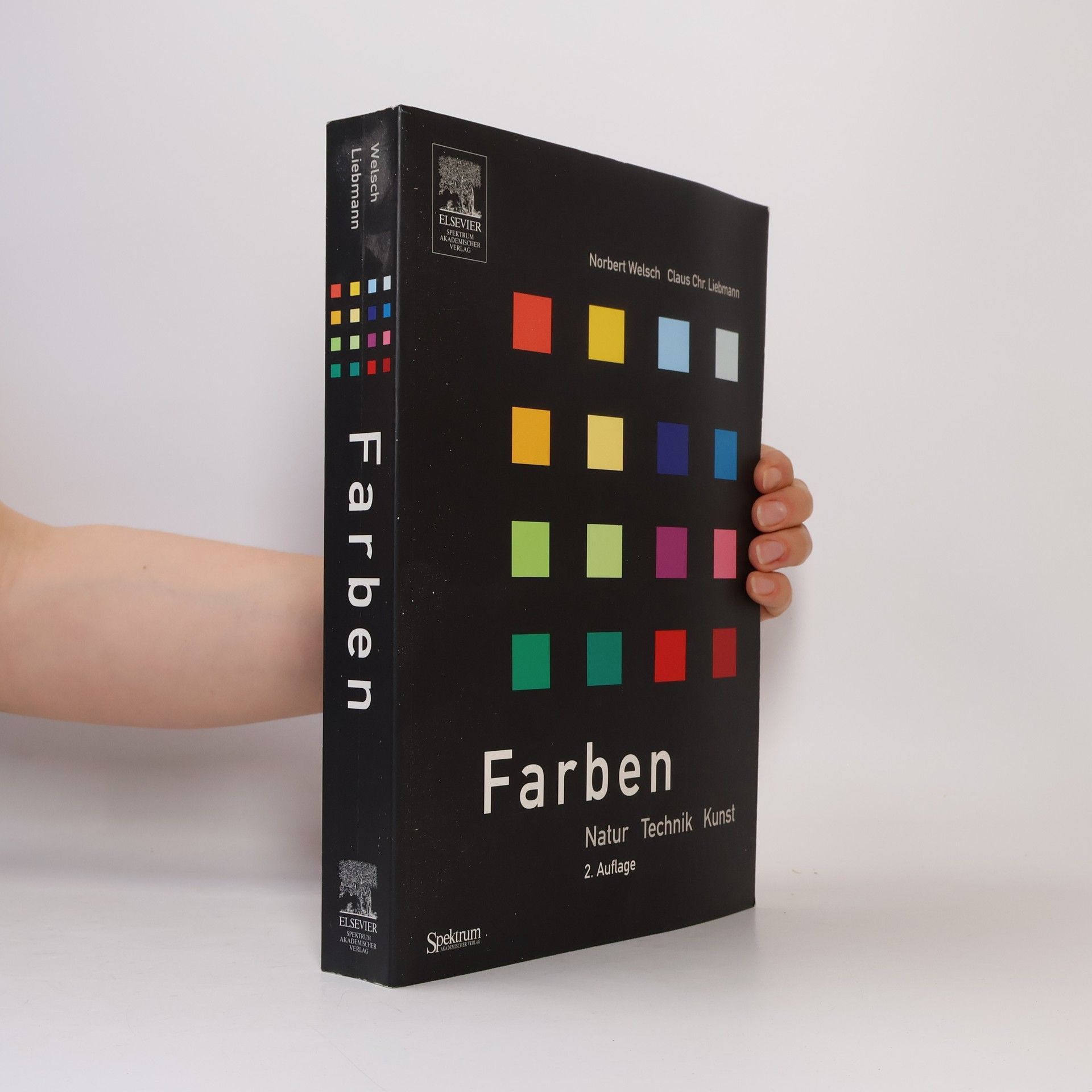 Norbert Welsch Farben: Natur, Technik, Kunst