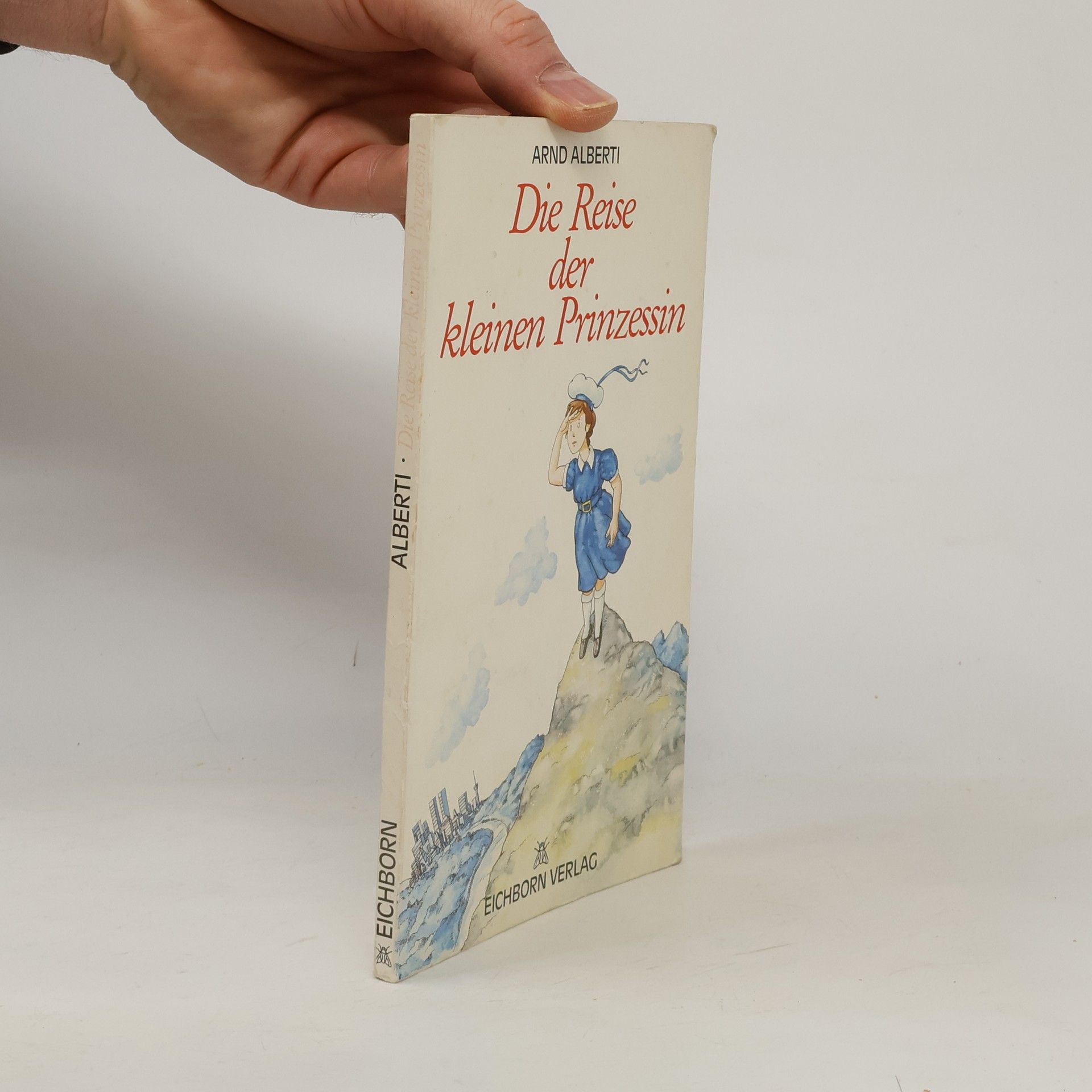 Arnd Alberti Die Reise der kleinen Prinzessin
