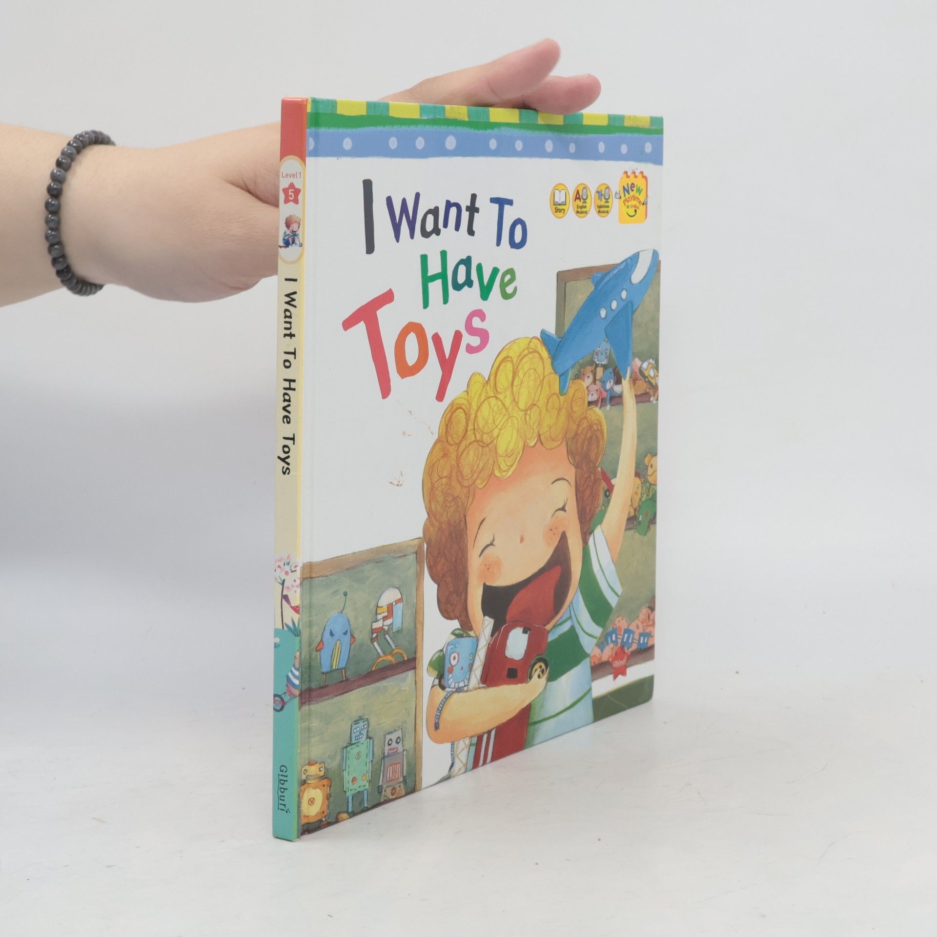 Kolektív autorov I Want To Have Toys