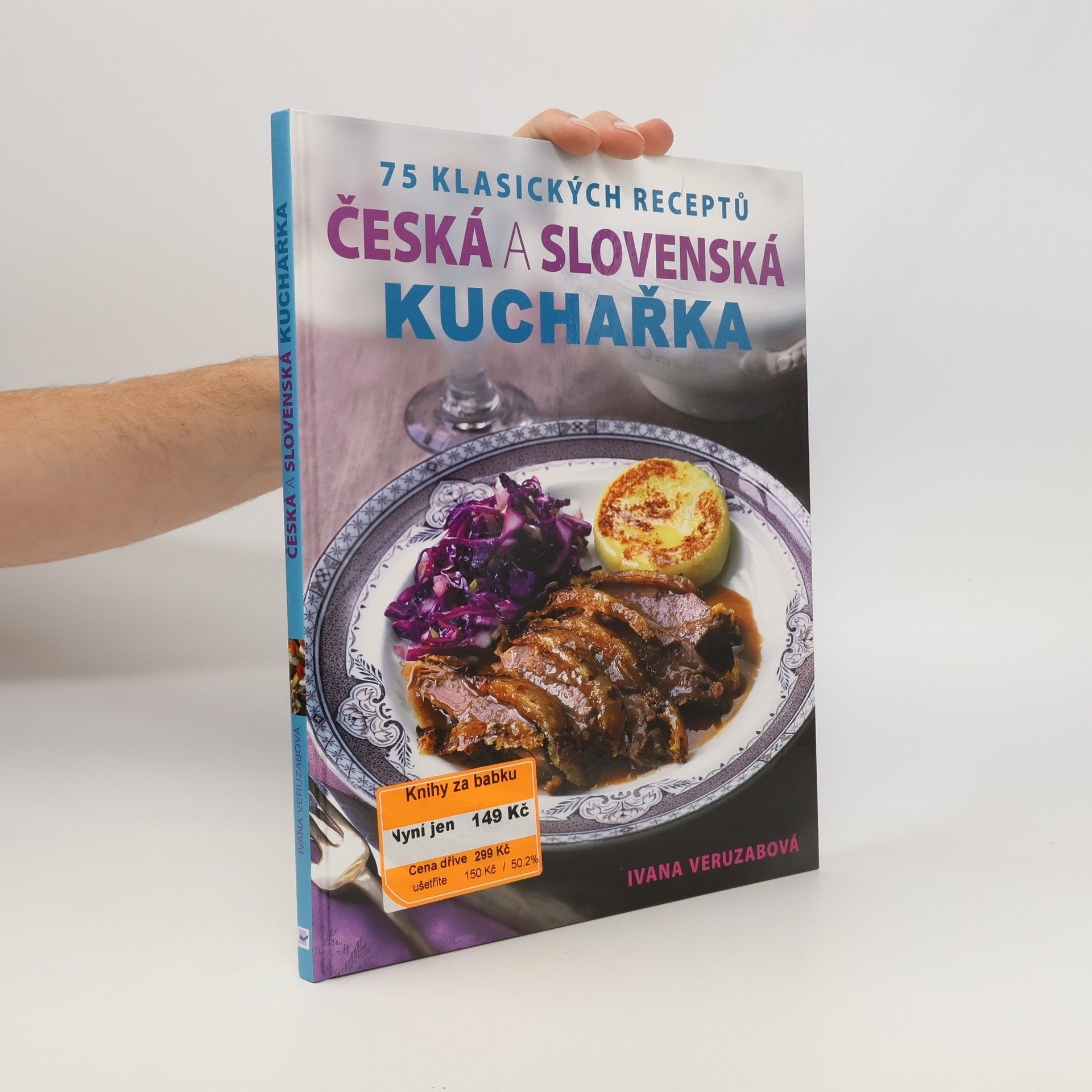 Ivana Veruzabová Česká a slovenská kuchařka