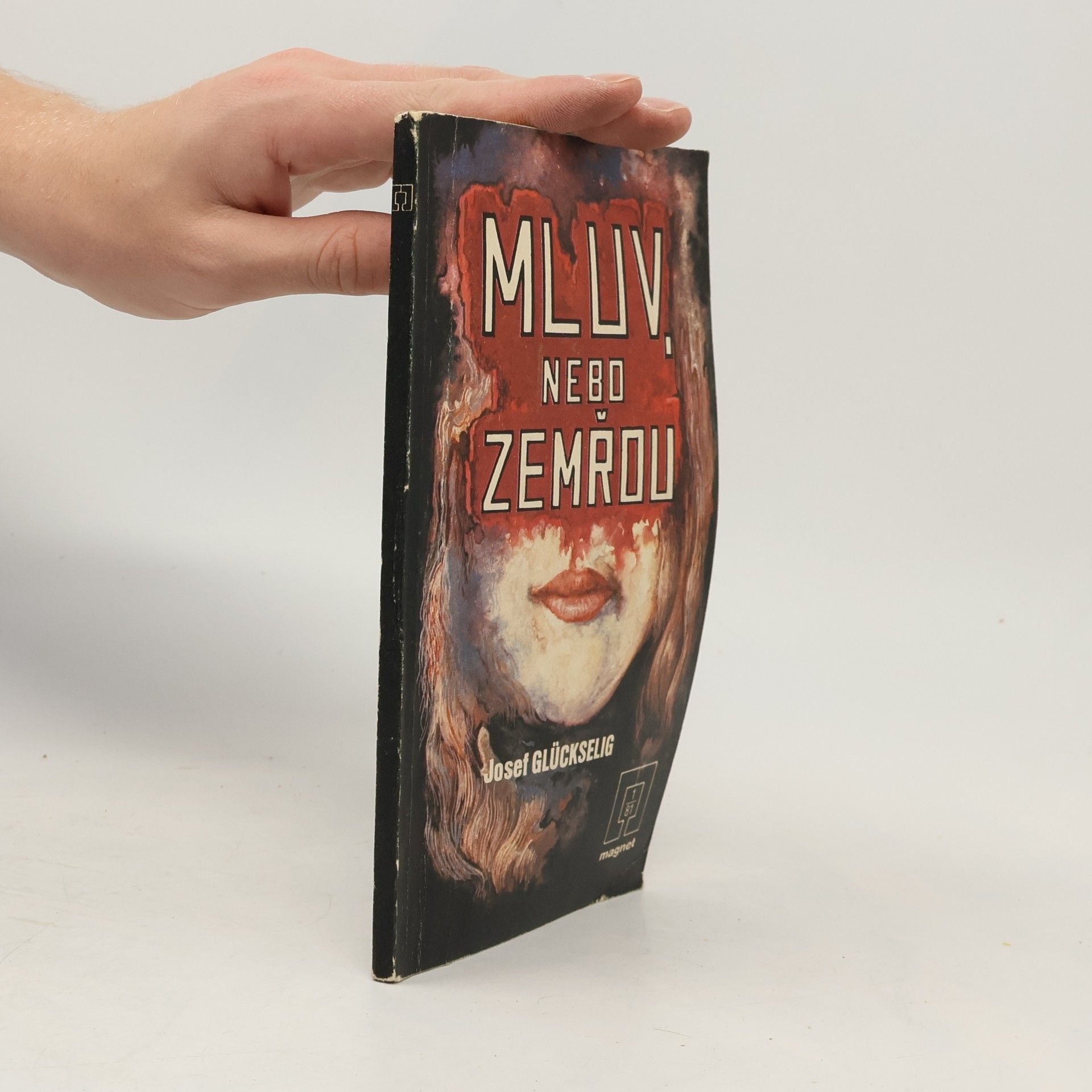 Josef Glückselig Mluv, nebo zemřou