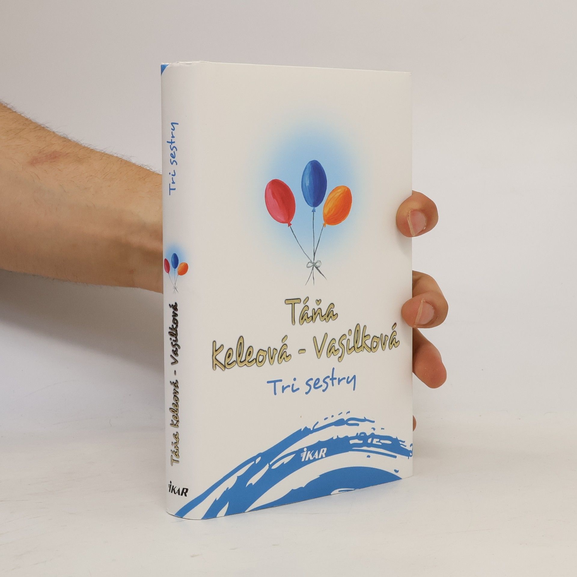 Táňa Keleová-Vasilková Tri sestry