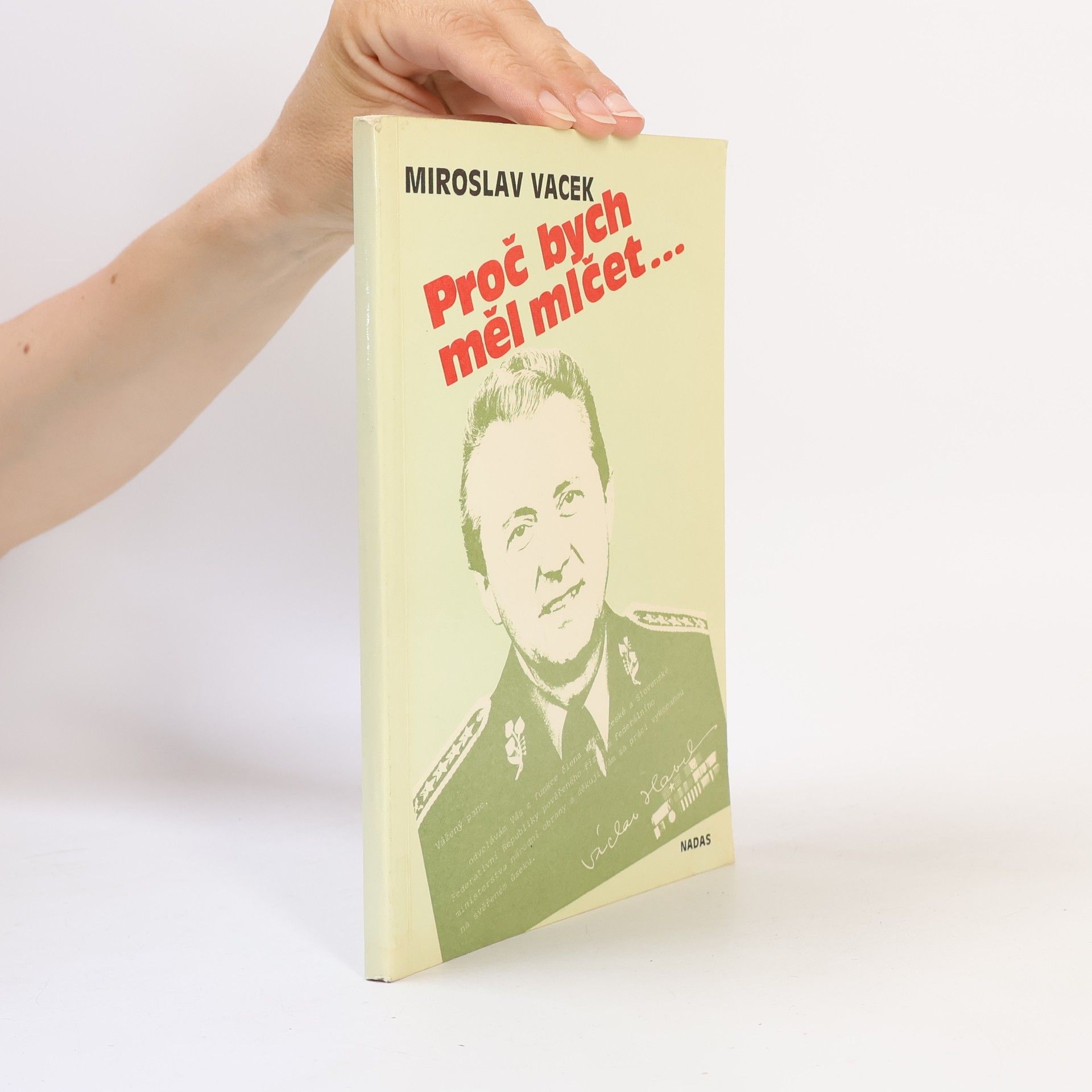 Miroslav Vacek Proč bych měl mlčet...