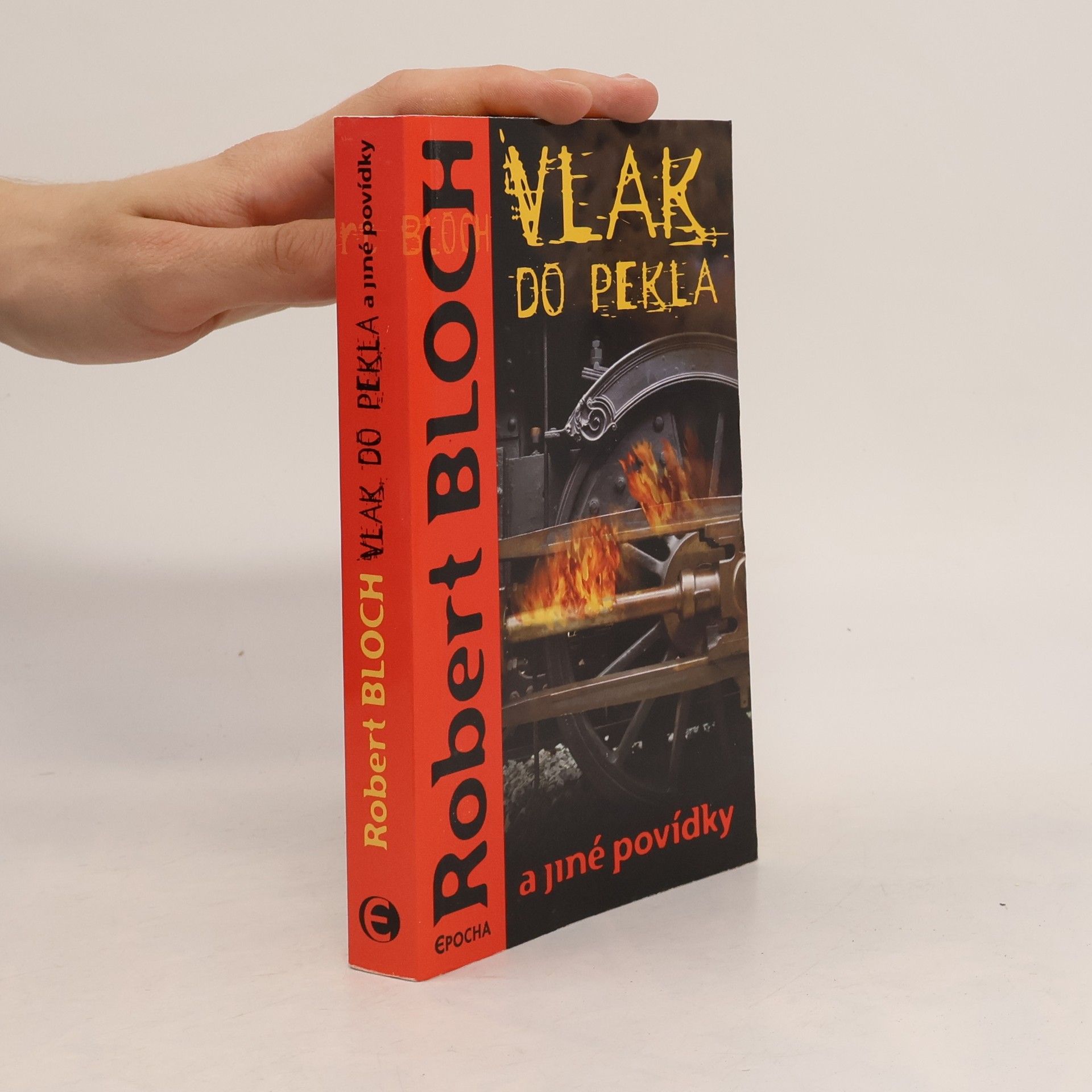 Robert Bloch Vlak do pekla a jiné povídky