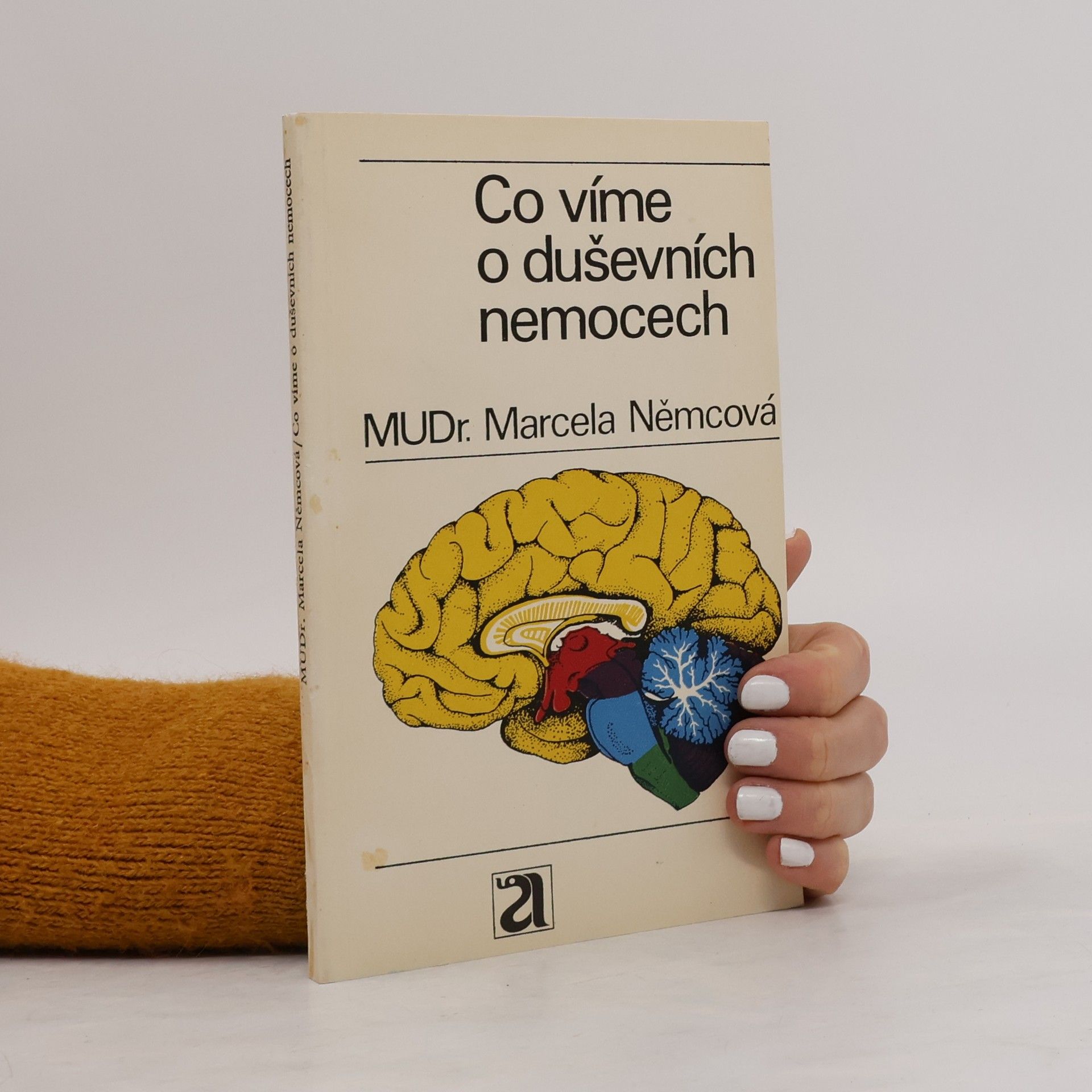 Marcela Němcová Co víme o duševních nemocech