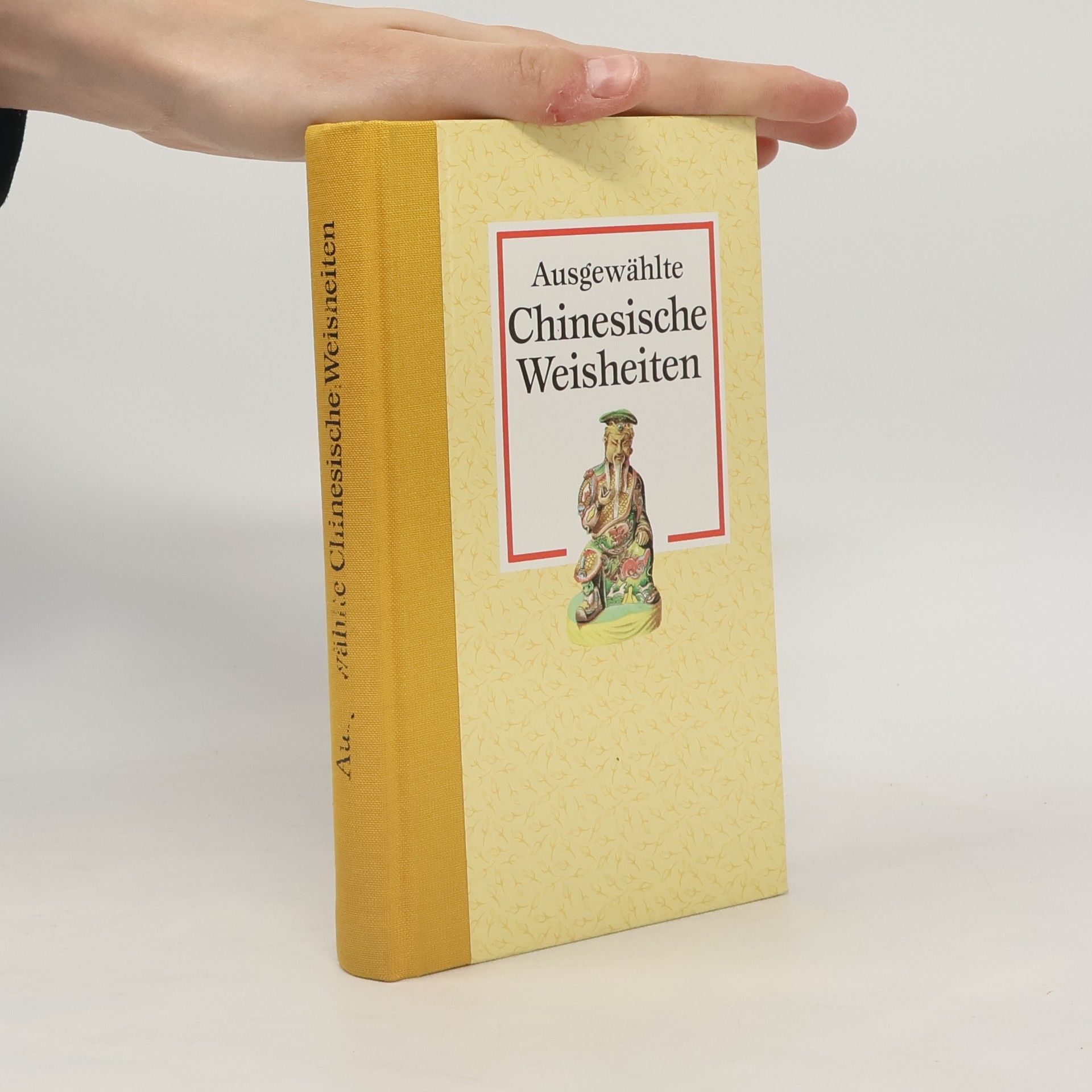 Autorenkollektiv Ausgewählte chinesische Weisheiten