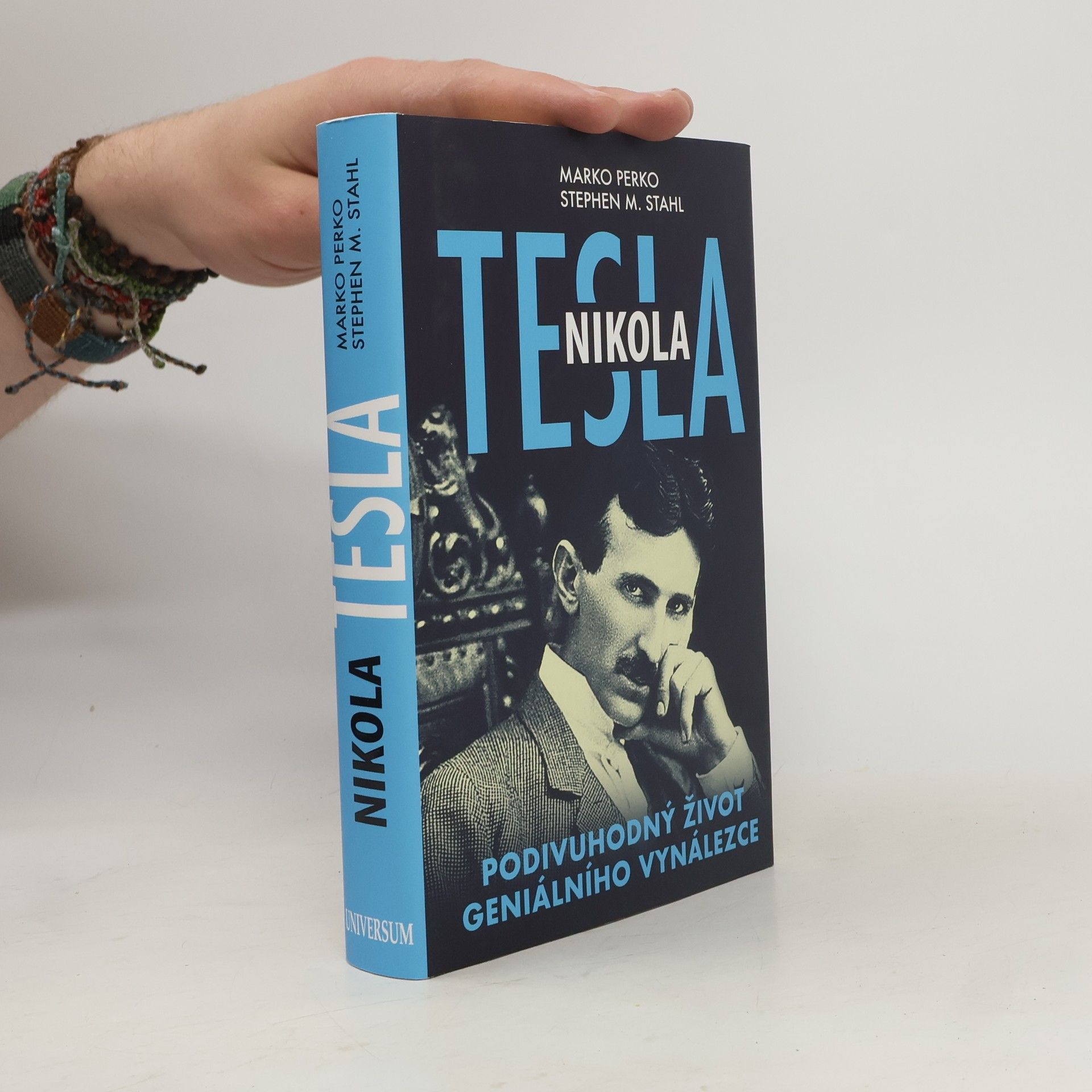 Stephen M. Stahl Nikola Tesla : podivuhodný život geniálního vynálezce