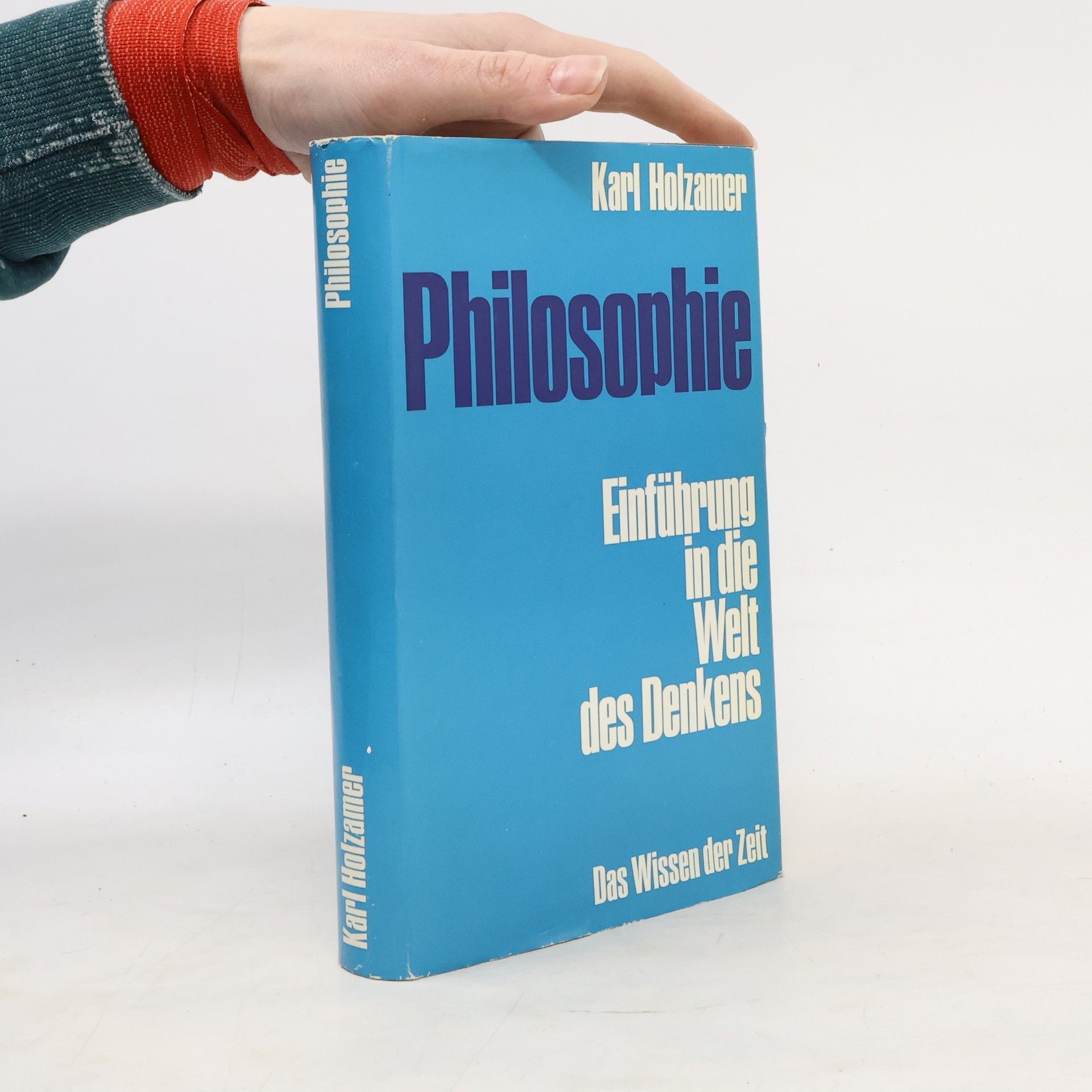 Karl Holzamer Philosophie. Einführung in die Welt des Denkens