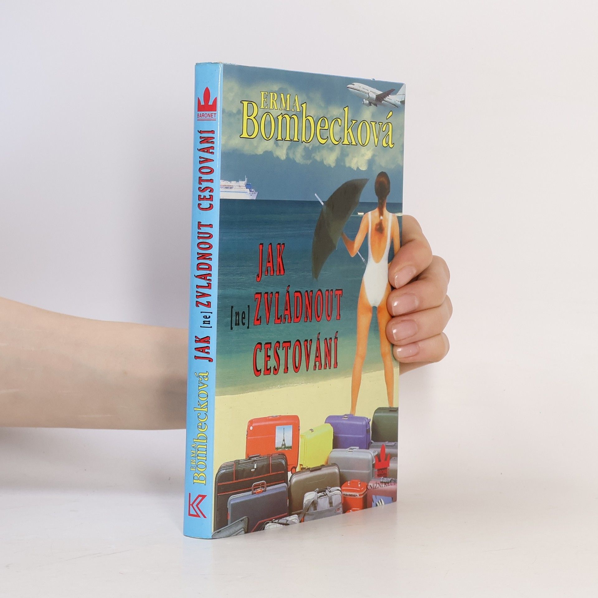 Erma Bombeck Jak (ne)zvládnout cestování