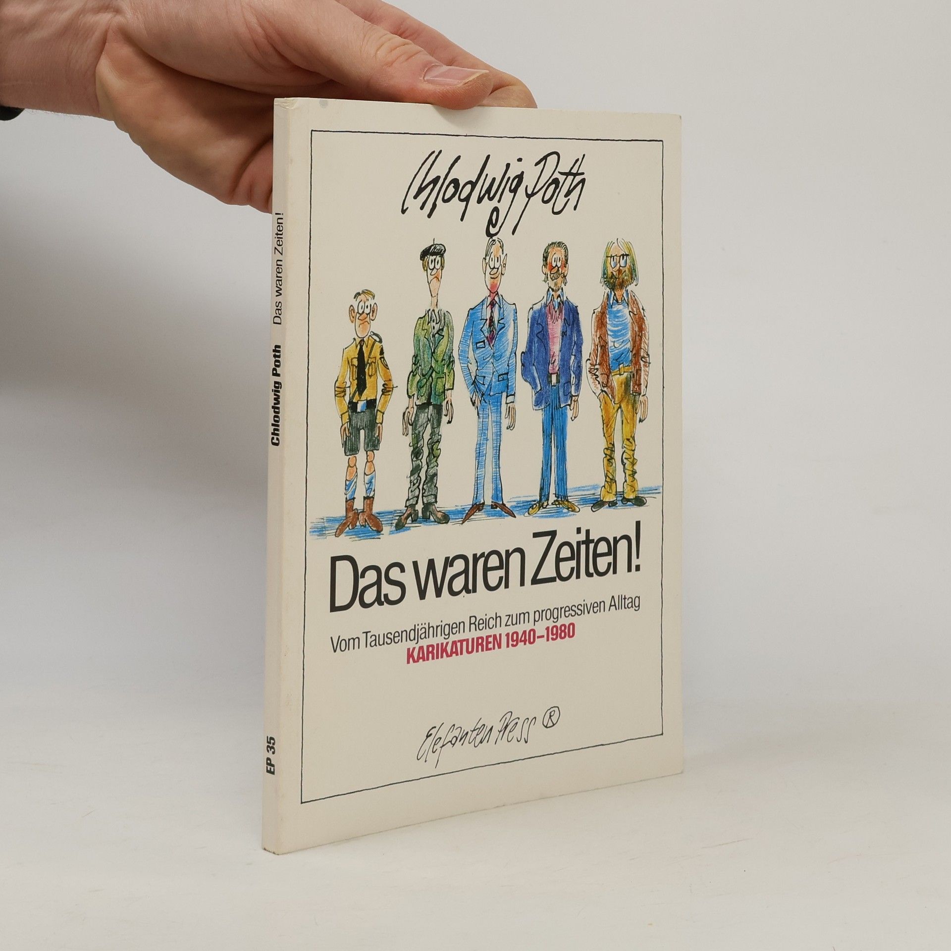 Chlodwig Poth Das waren Zeiten!
