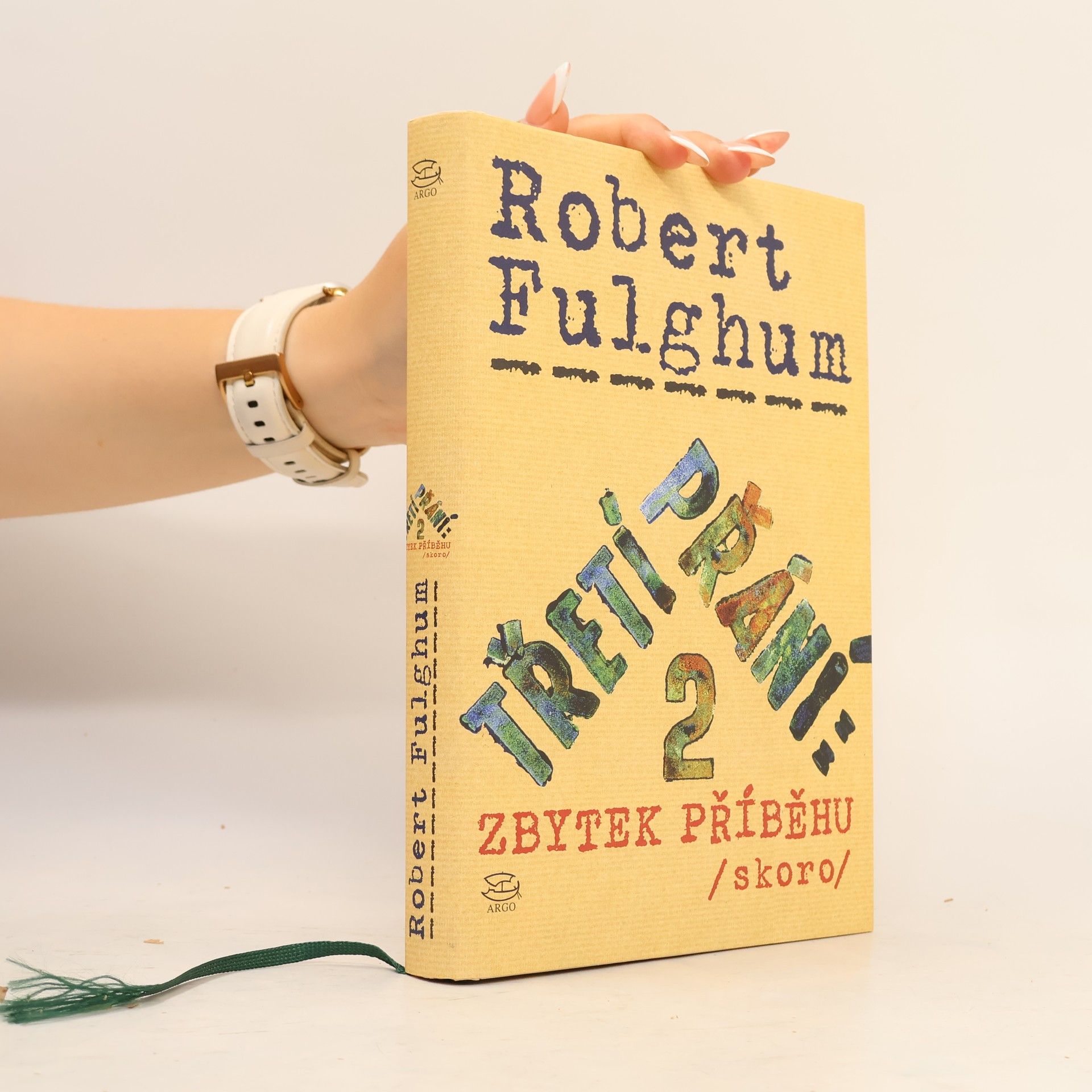 Robert Fulghum Třetí přání. Zbytek příběhu (skoro). Díl 2.