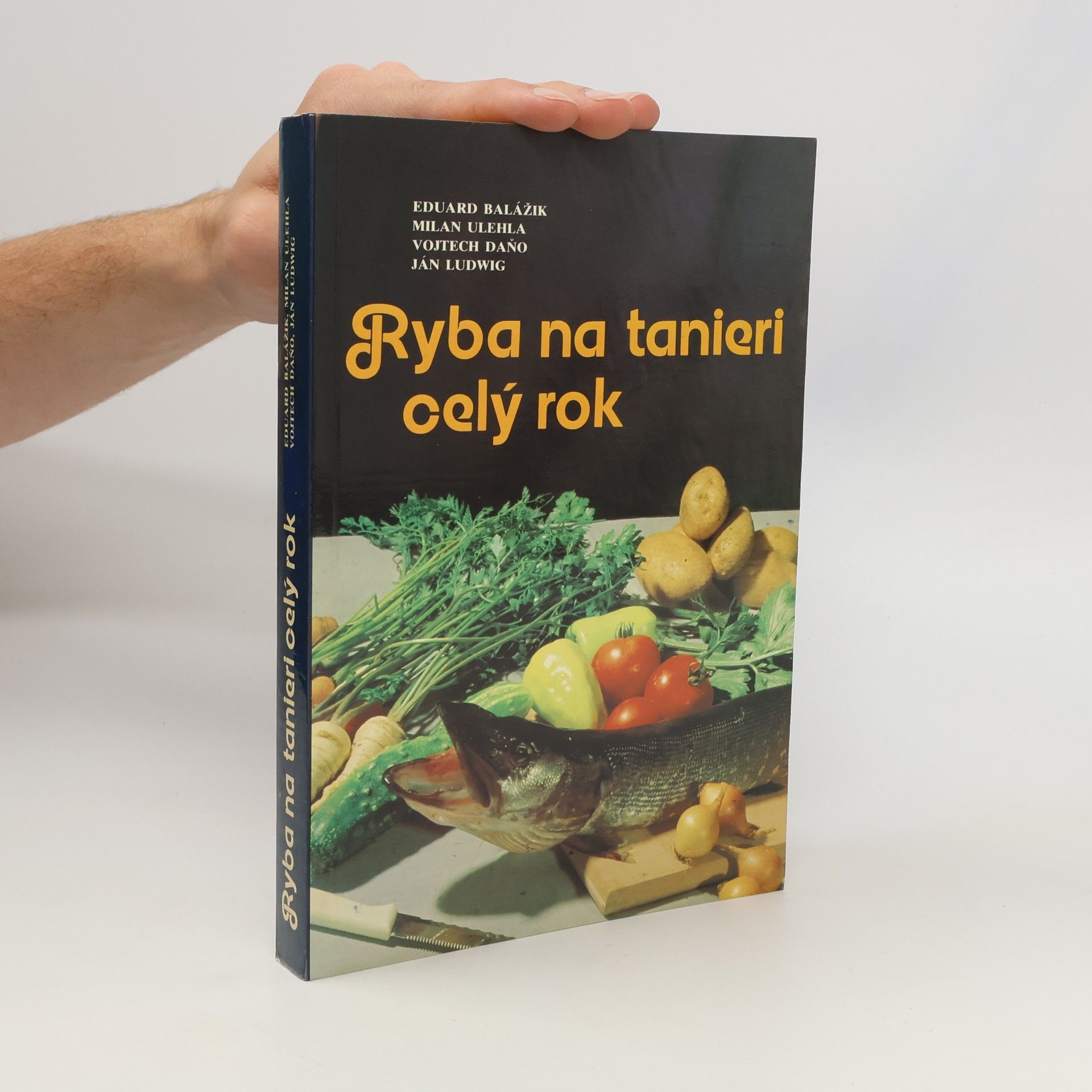 Eduard Balážik Ryba na tanieri celý rok