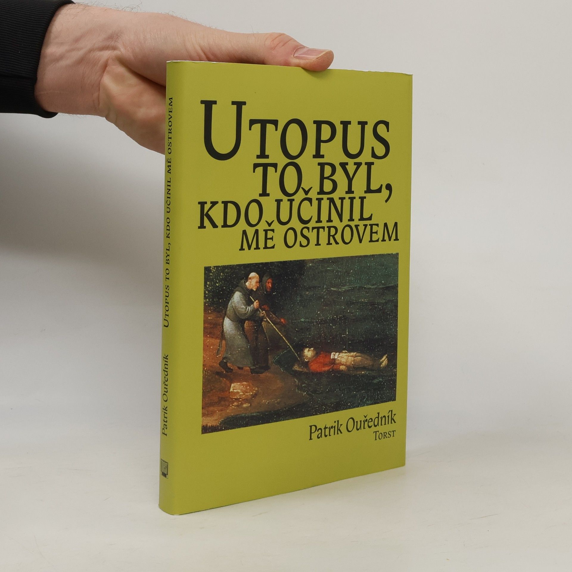 Patrik Ouředník Utopus to byl, kdo učinil mě ostrovem