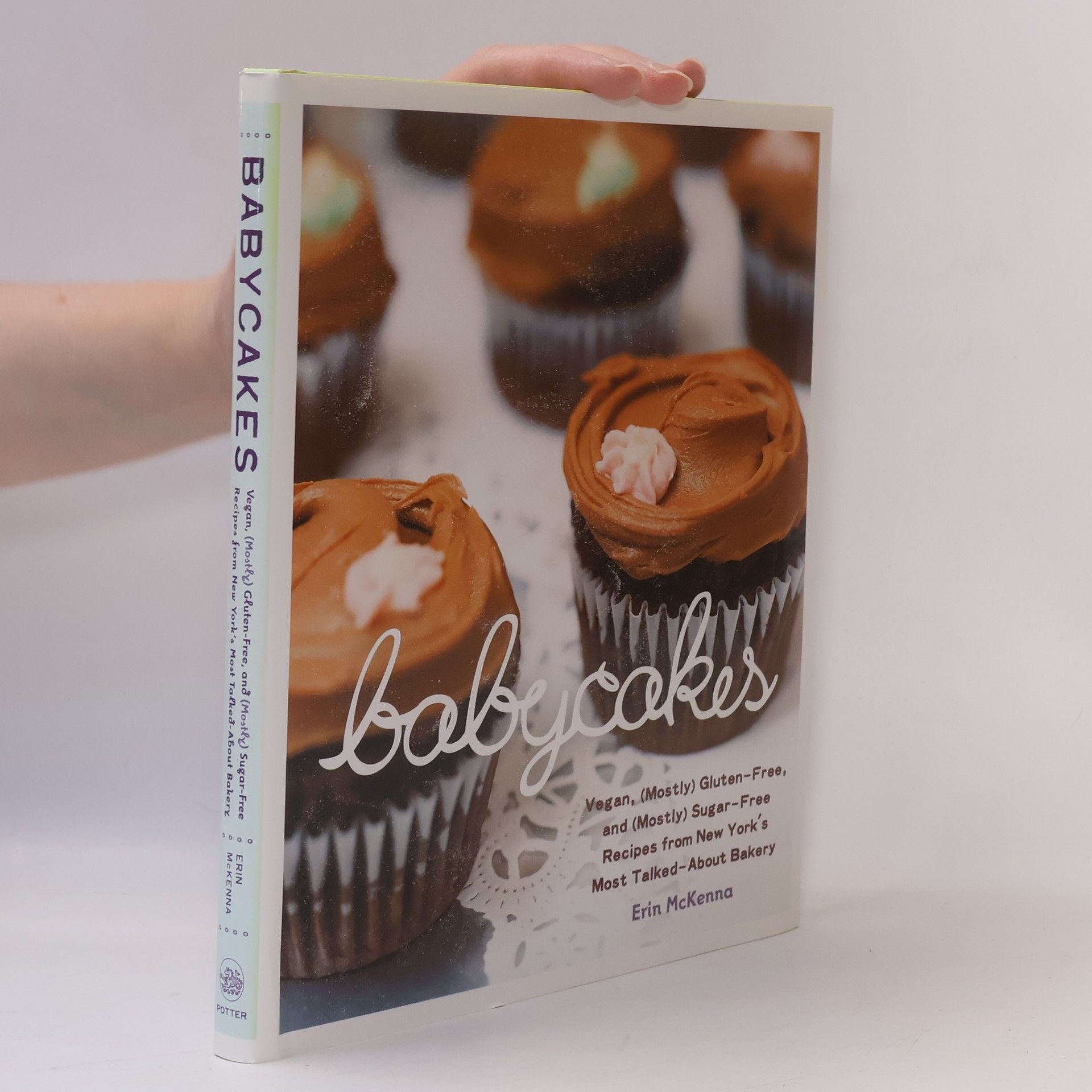 Erin McKenna Babycakes: Vegan, (Mostly) Gluten-Free, and (Mostly) Sugar-Free Recipes from New York's Most Talked-About Bakery: A Baking Book