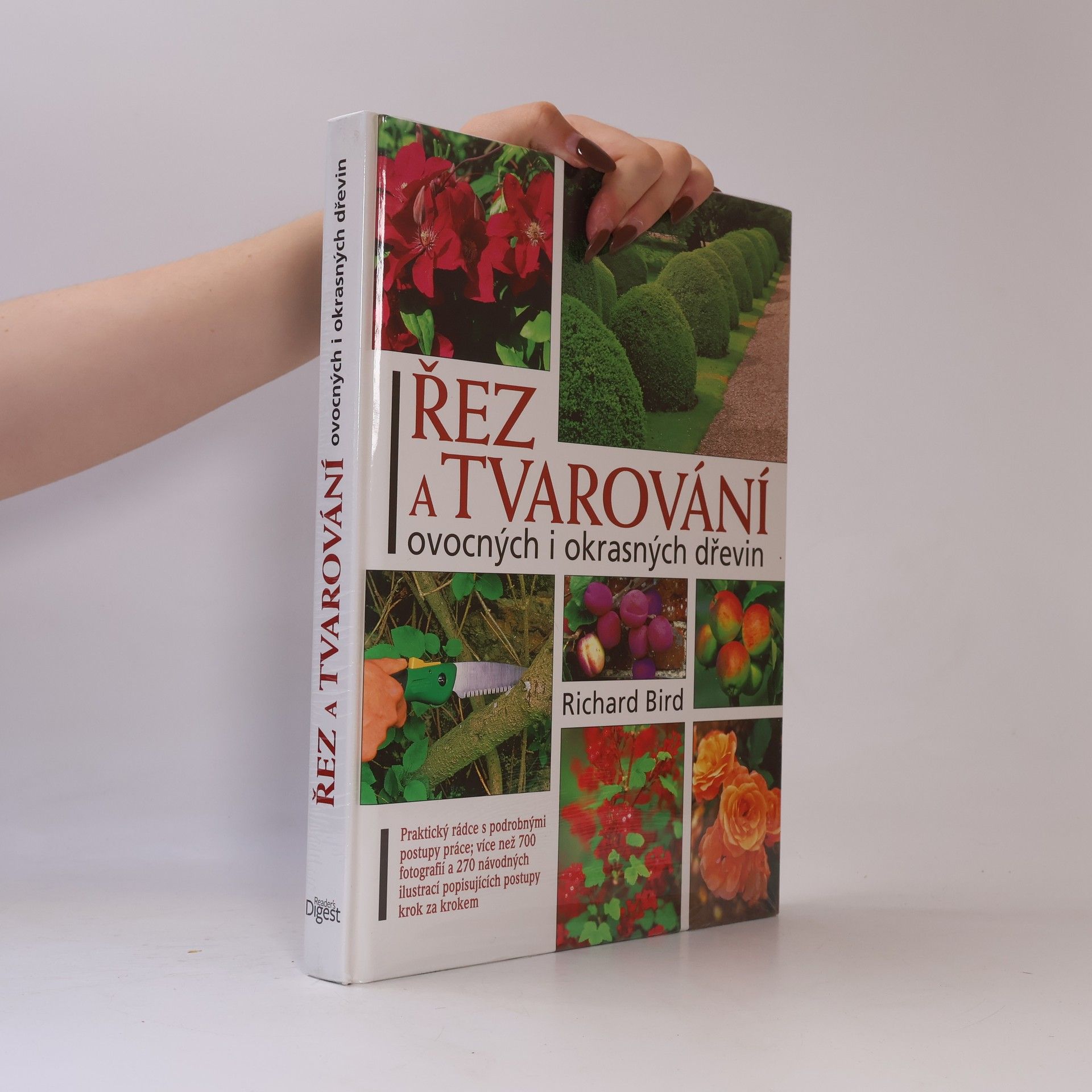 Richard Bird Řez a tvarování ovocných i okrasných dřevin