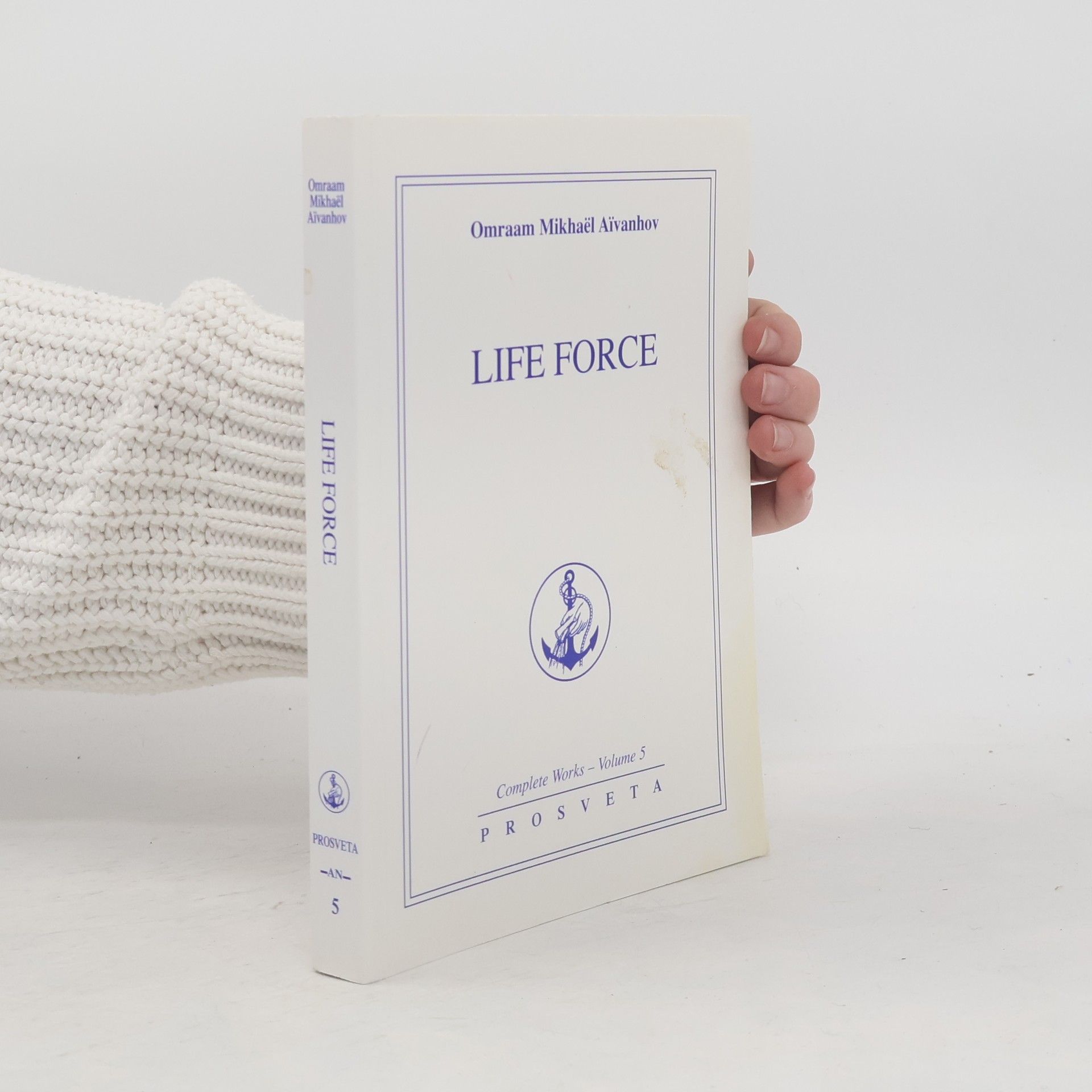 Omraam Mikhaël Aivanhov Life Force