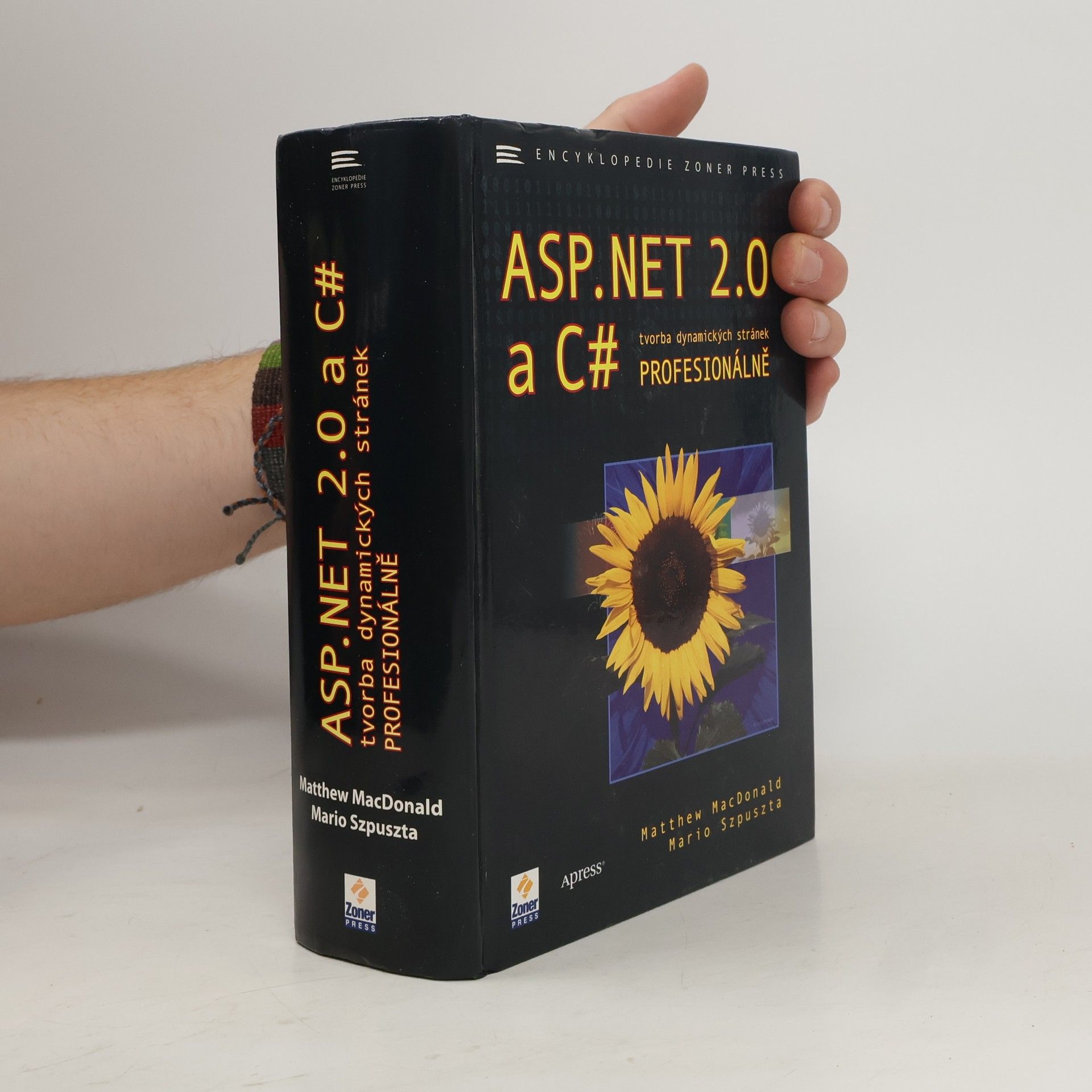 Mario Szpuszta ASP.NET 2.0 a C#: Tvorba dynamických stránek profesionálně