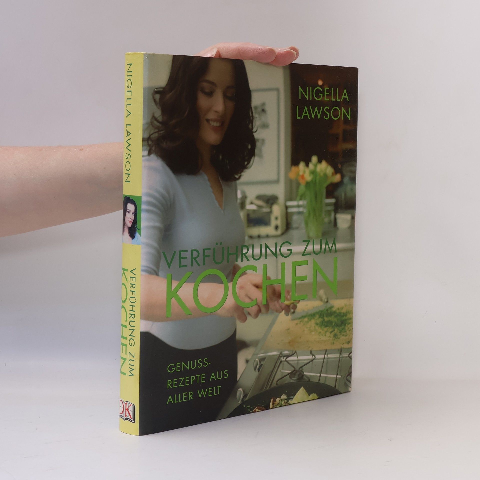 Nigella Lawson Verführung zum Kochen